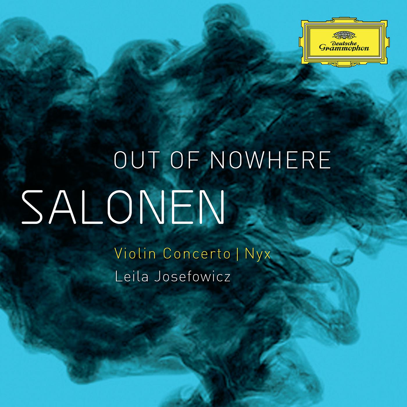 Постер альбома Salonen: "Out Of Nowhere" - Violin Concerto; Nyx