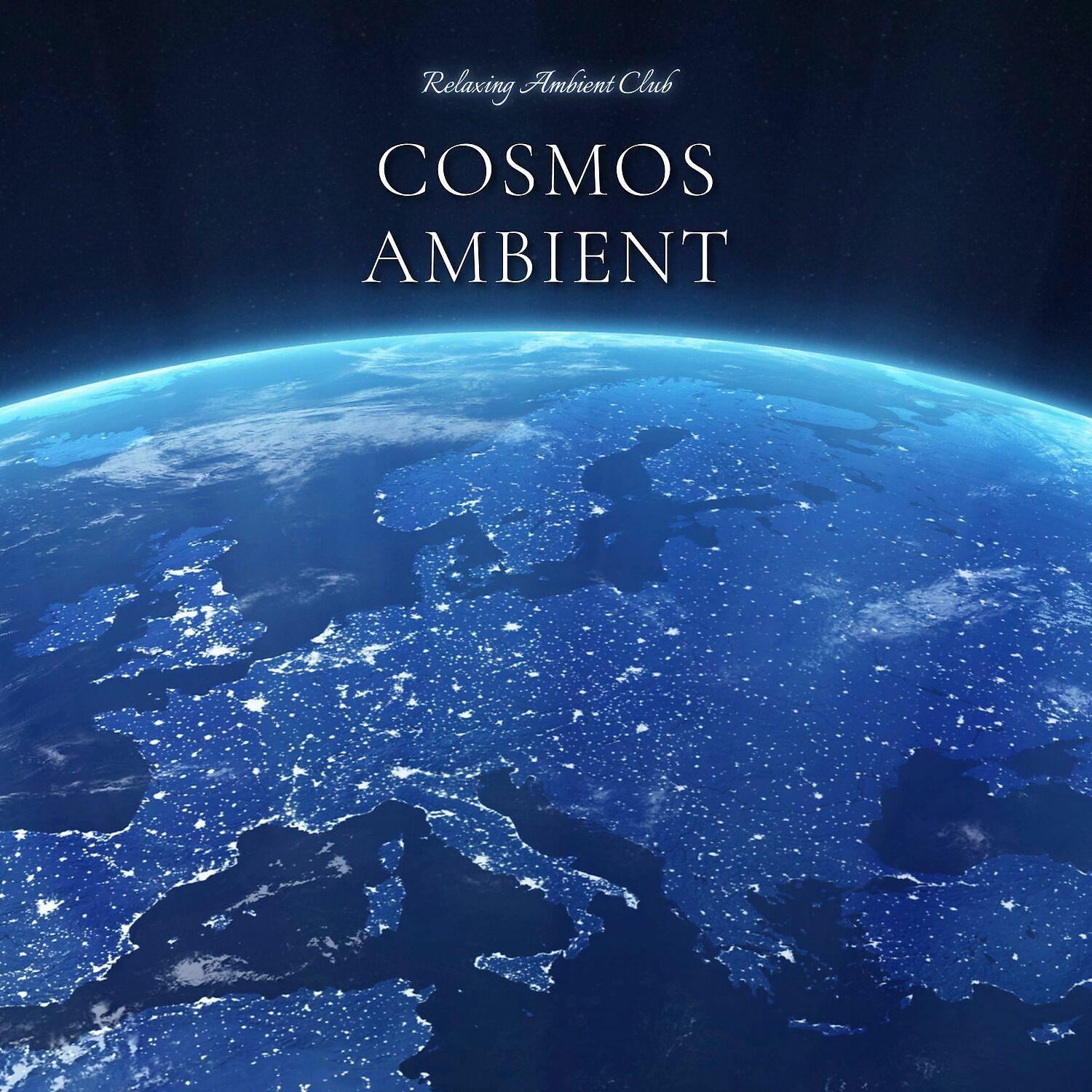 Постер альбома Cosmos Ambient Relaxing Meditation