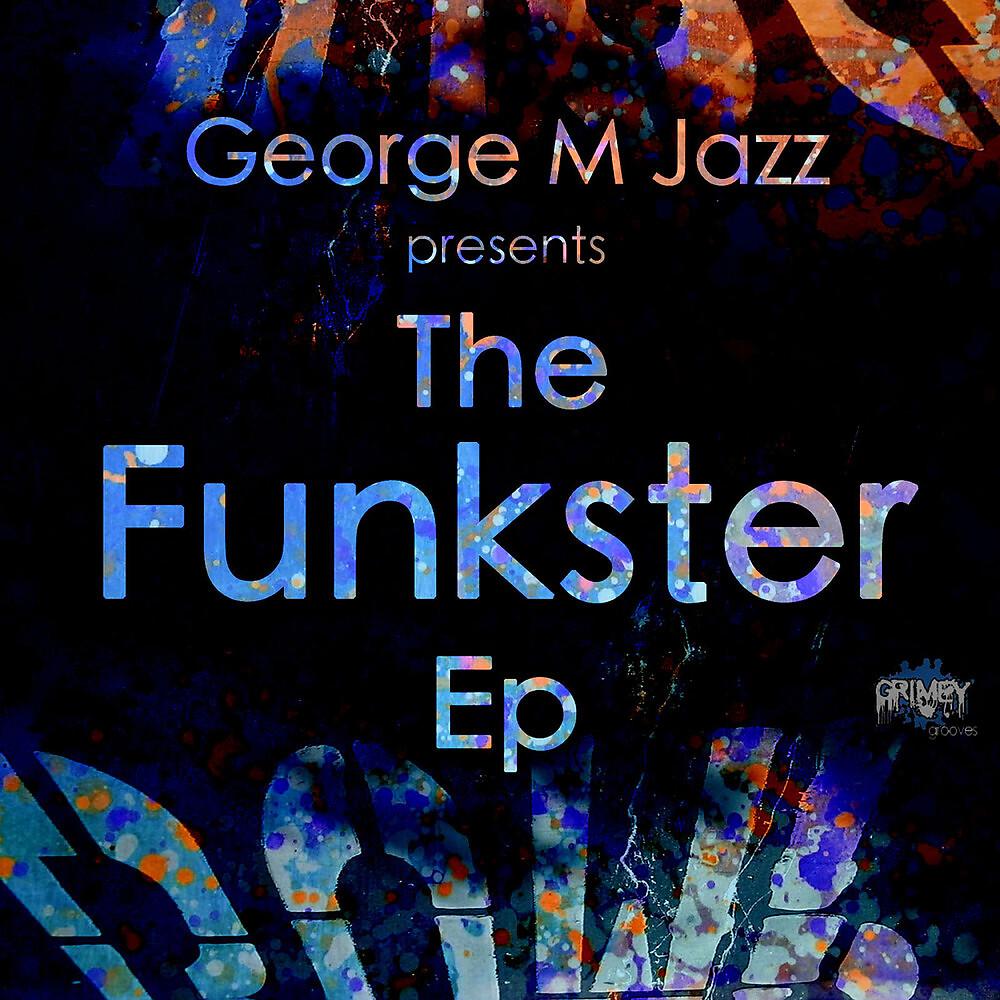 Постер альбома The Funkster Ep