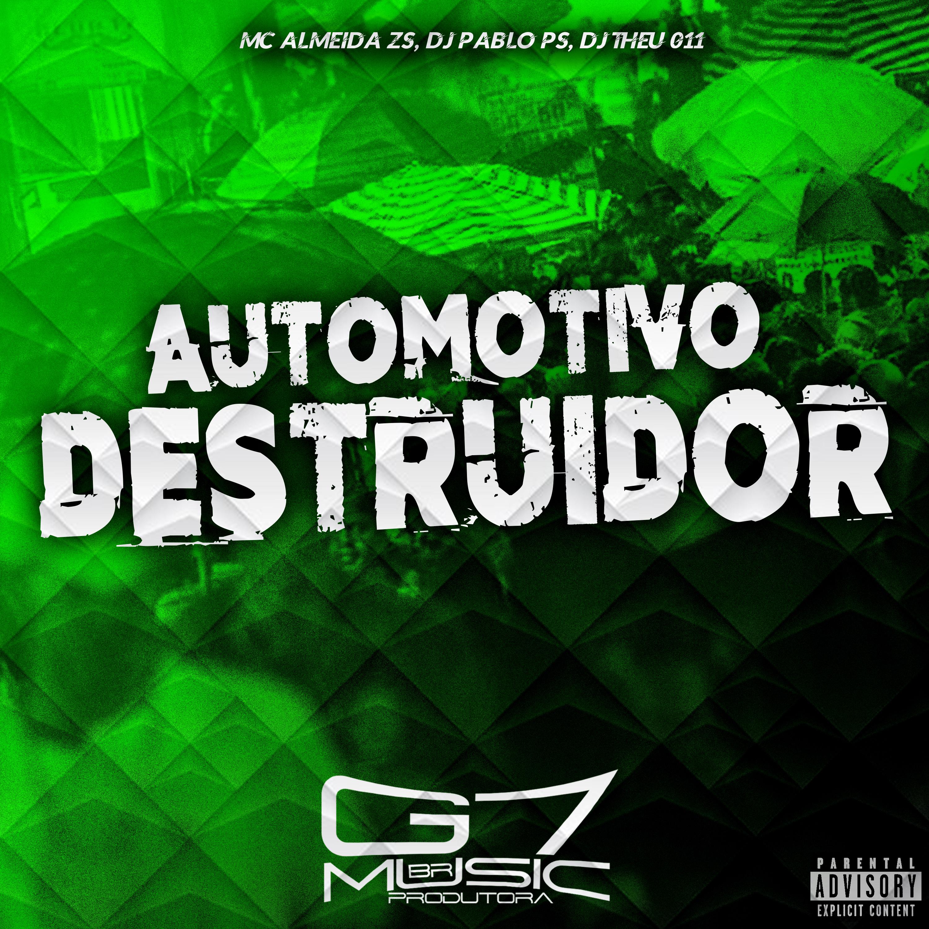 Постер альбома Automotivo Destruidor