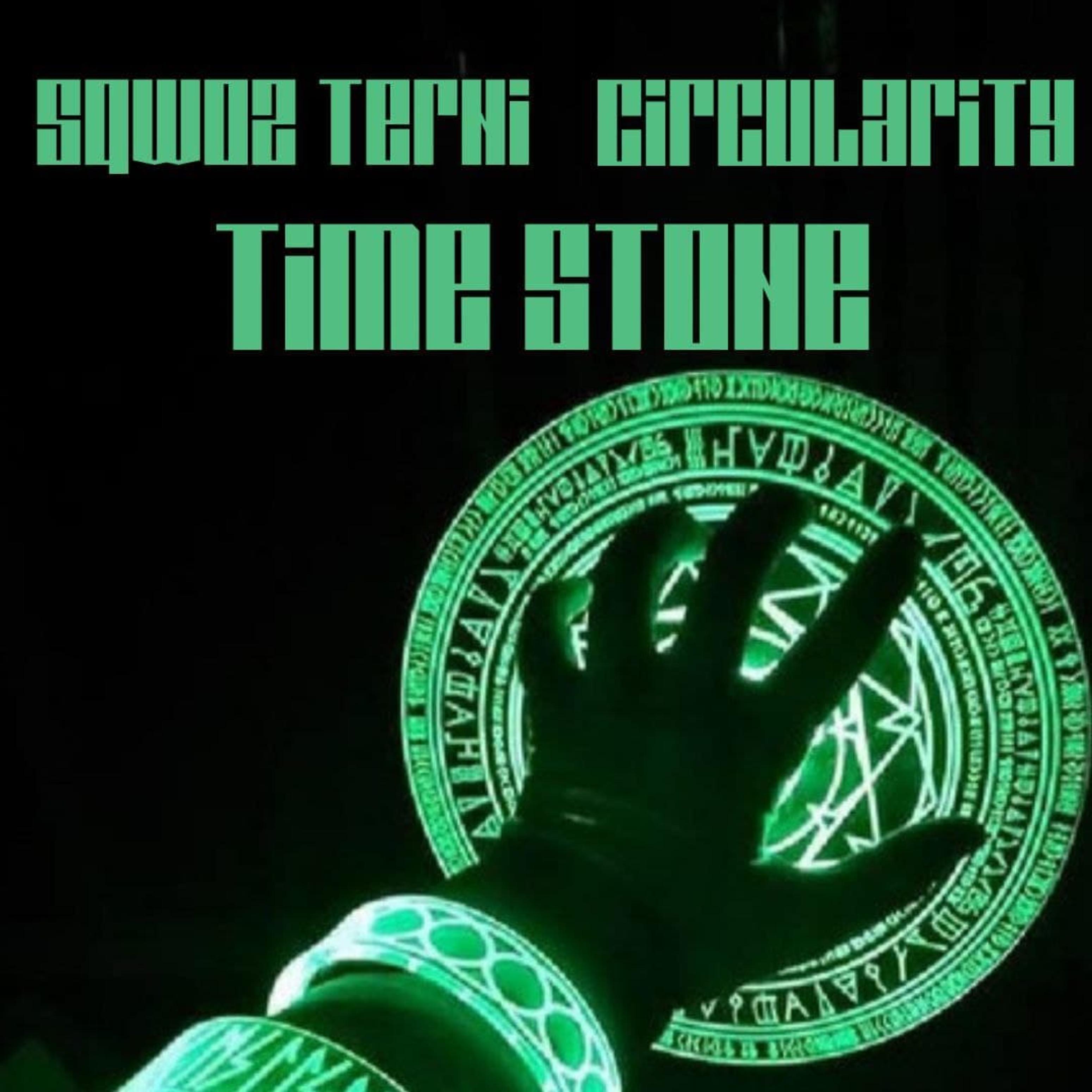 Постер альбома Sqwoz Terni, Circularity- Time Stone