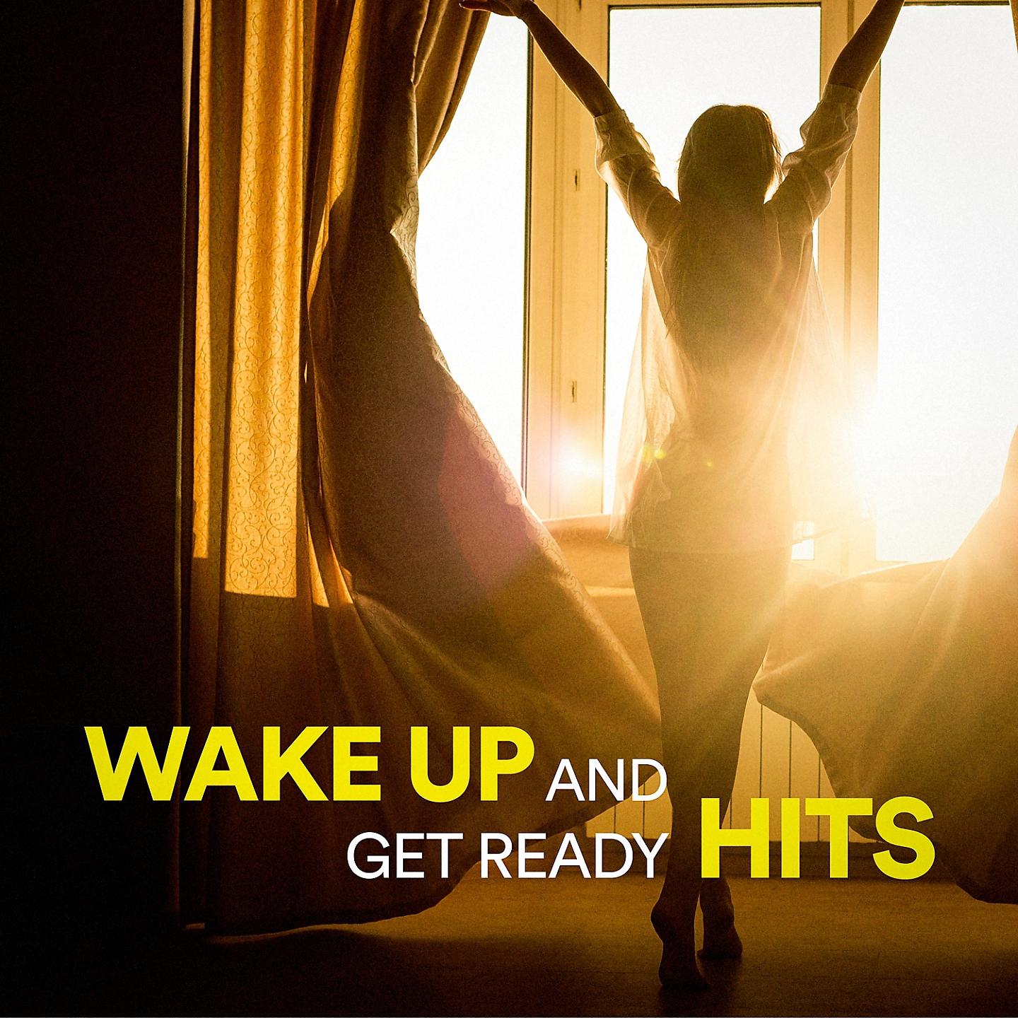 Постер альбома Wake Up and Get Ready Hits