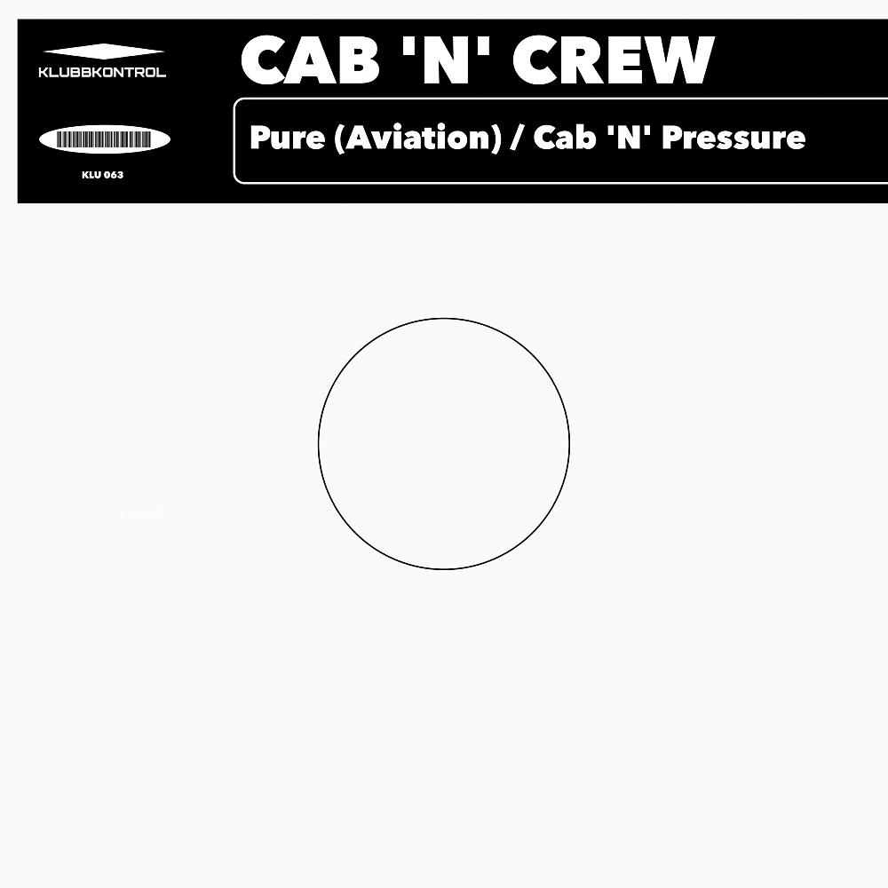 Постер альбома Pure (Aviation) / Cab 'N' Pressure