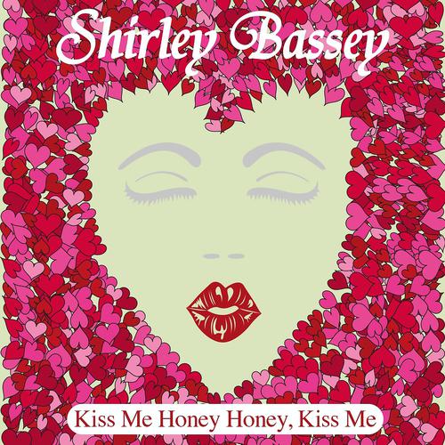 Постер альбома Kiss Me Honey Honey, Kiss Me