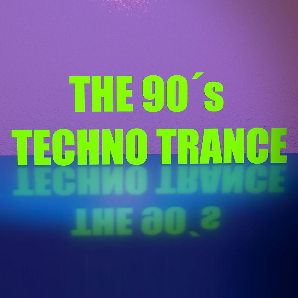Постер альбома The 90's Techno Trance