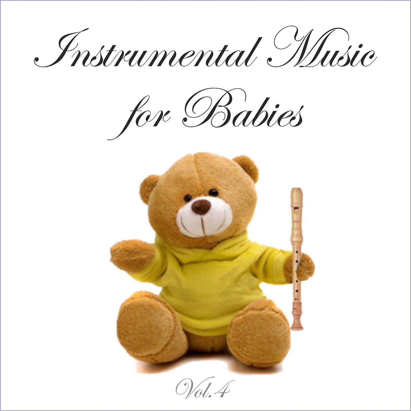 Постер альбома Instrumental Music for Babies, Vol. 4