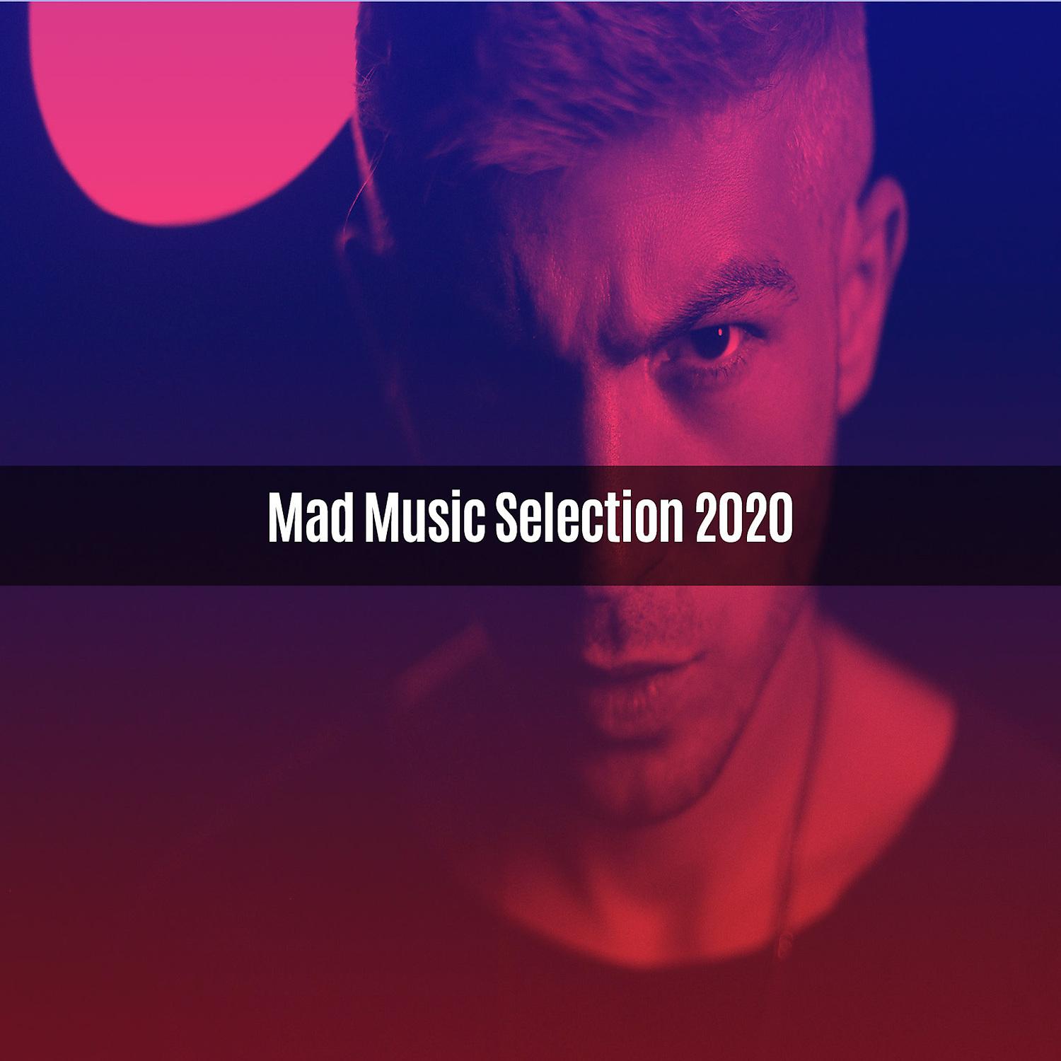 Постер альбома MAD MUSIC SELECTION 2020