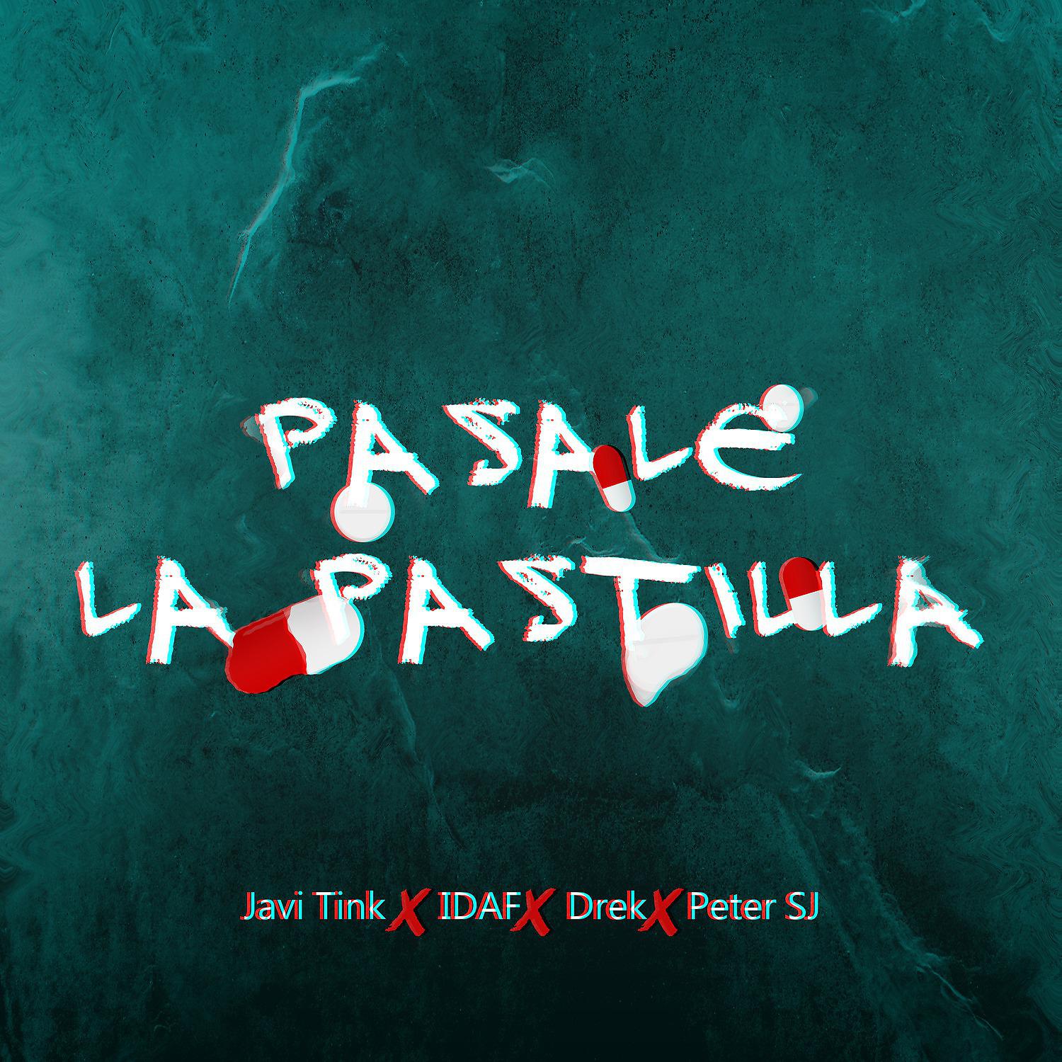 Постер альбома Pasale la Pastilla