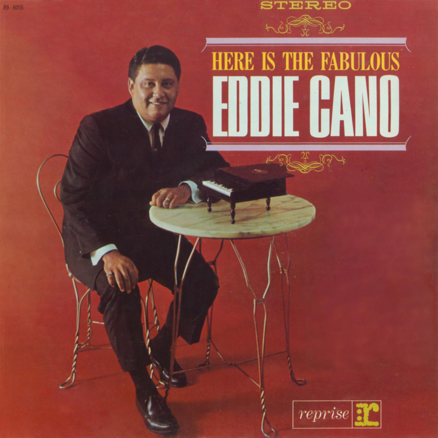 Постер альбома Here is Fabulous Eddie Cano