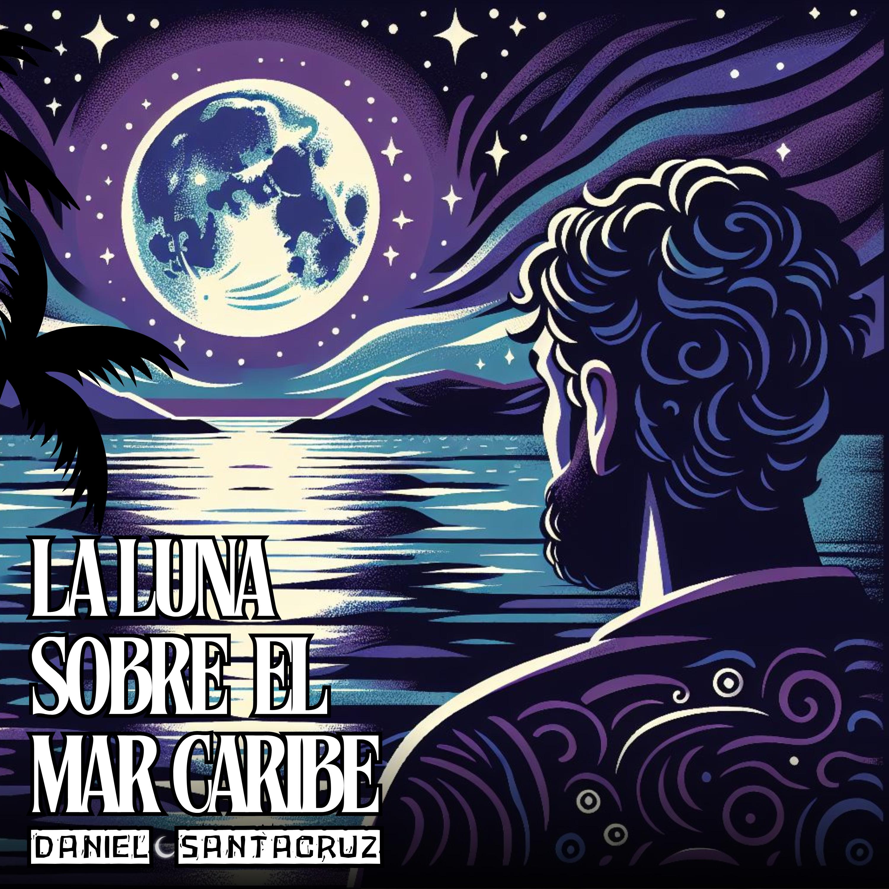 Постер альбома La Luna Sobre el Mar Caribe
