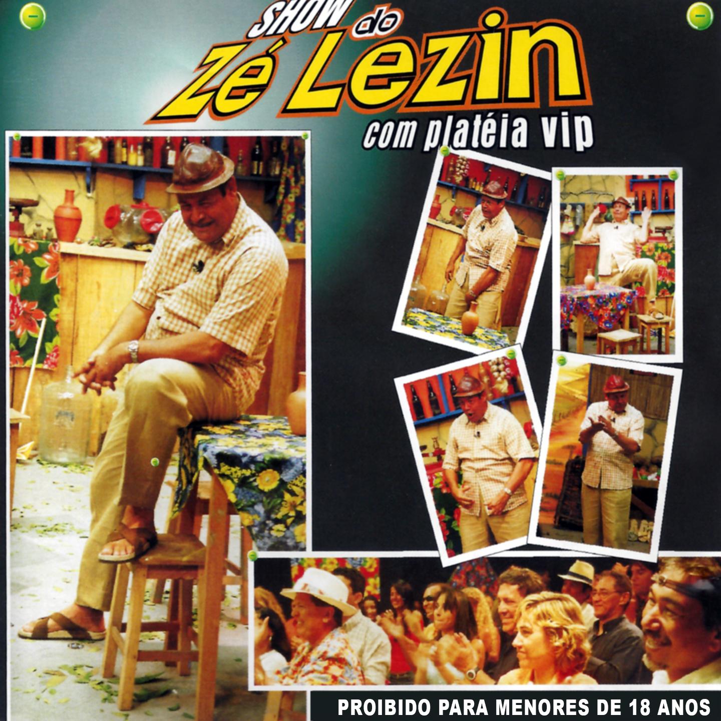 Постер альбома Show do Zé Lezin Com Platéia Vip