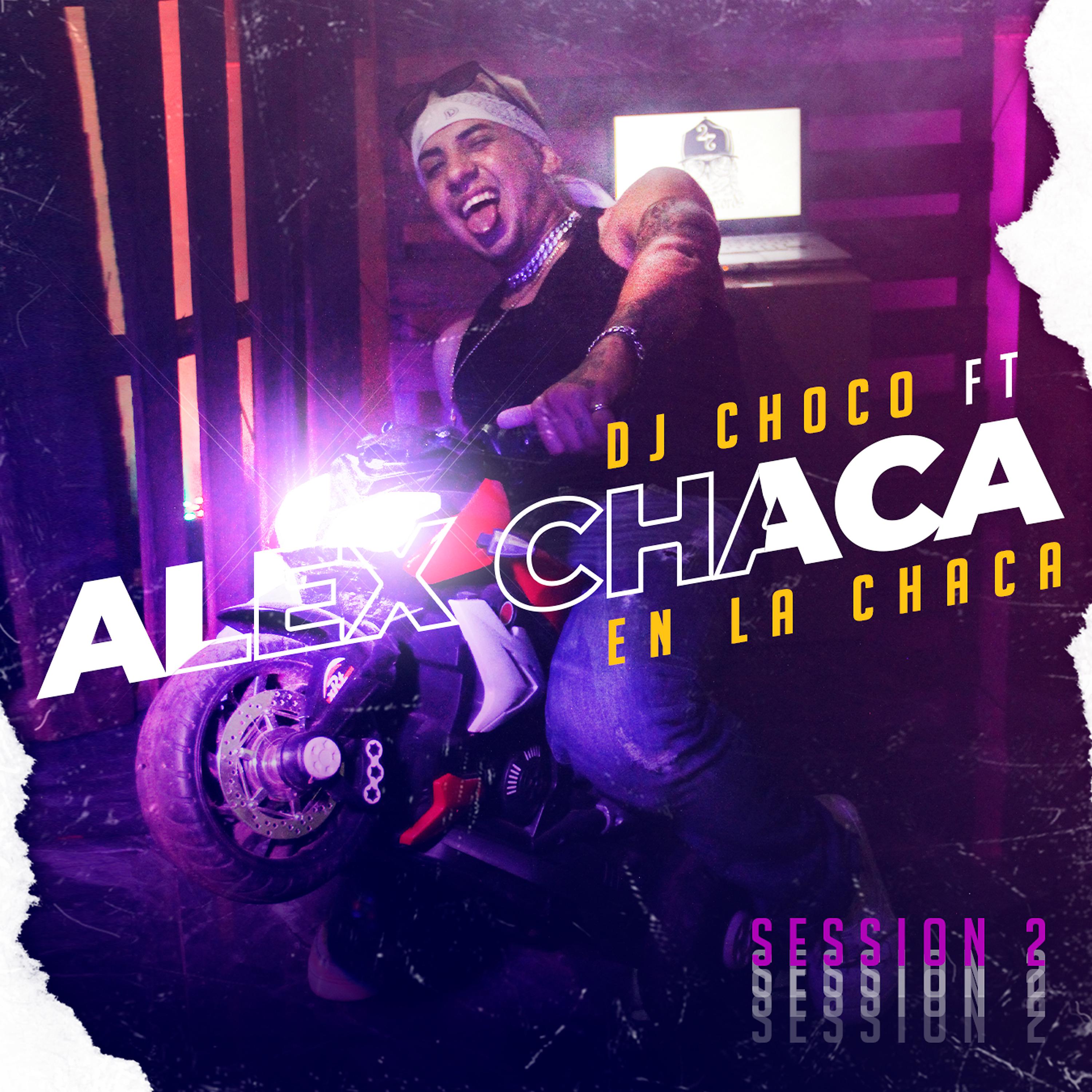 Постер альбома En La Chaca Session 2 (feat. Alex Chaca)