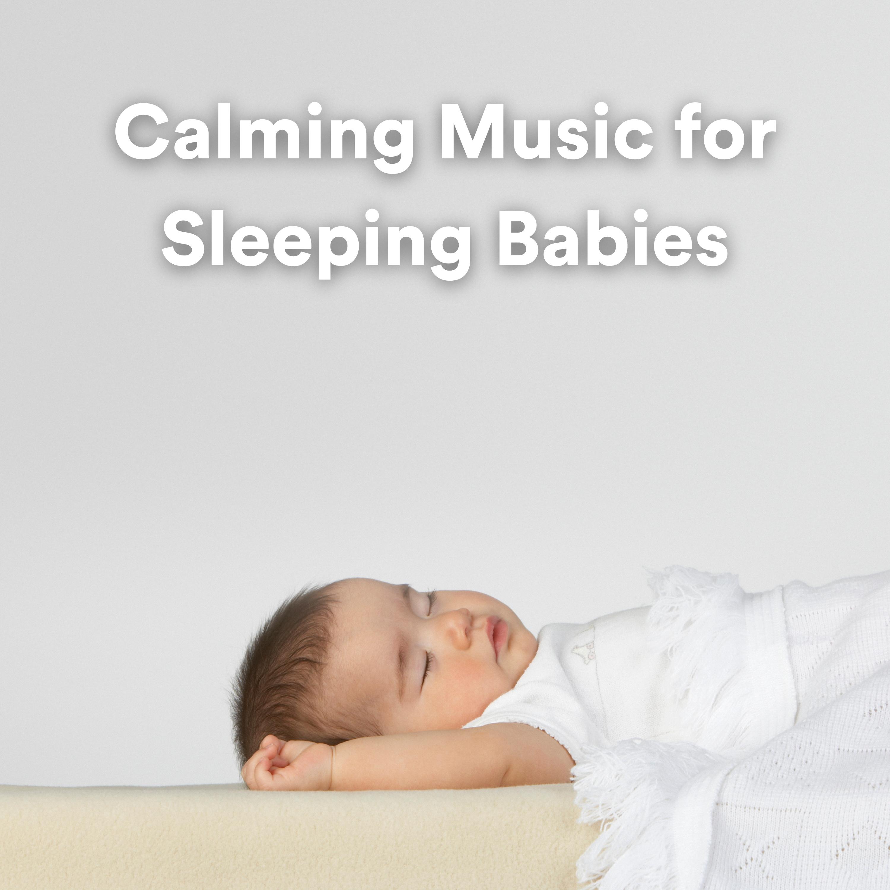 Постер альбома Calming Music for Sleeping Babies