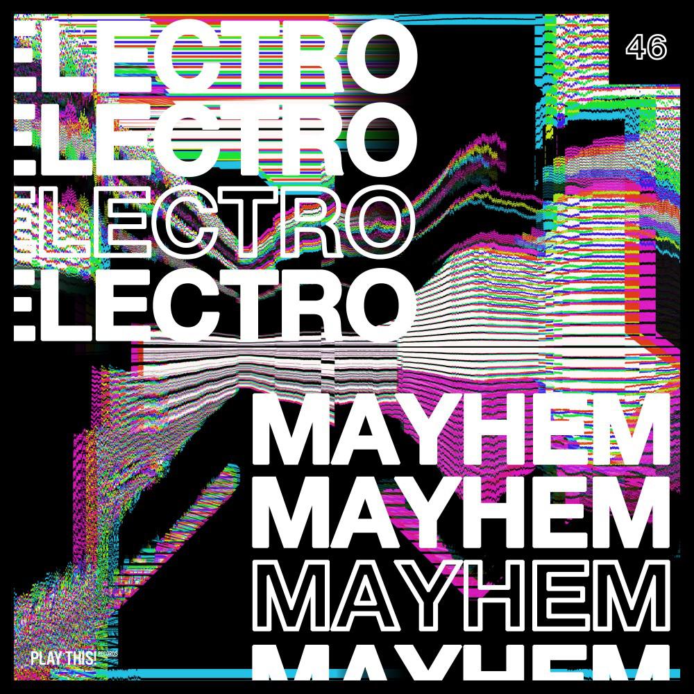 Постер альбома Electro Mayhem, Vol. 46