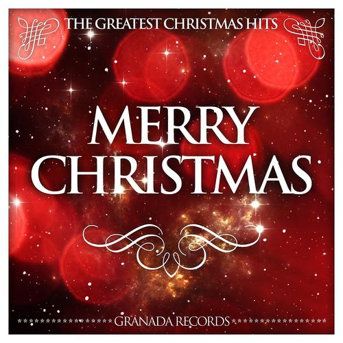Постер альбома Merry Christmas (The Greatest Christmas Hits)