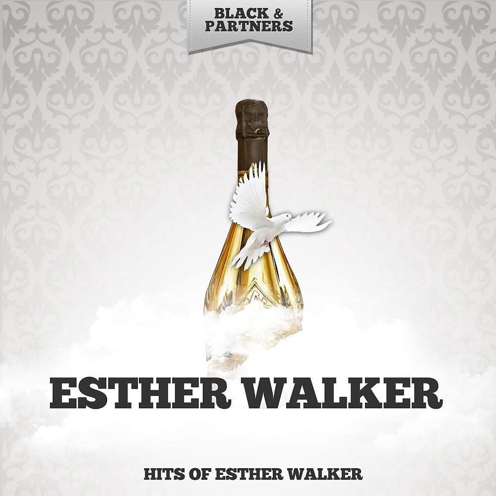 Постер альбома Hits of Esther Walker