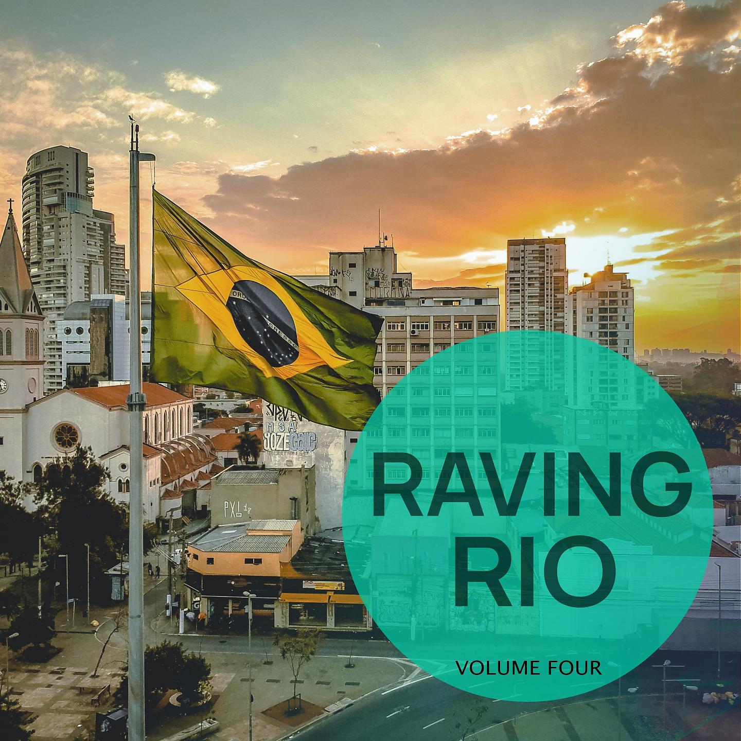 Постер альбома Raving Rio, Vol. 4
