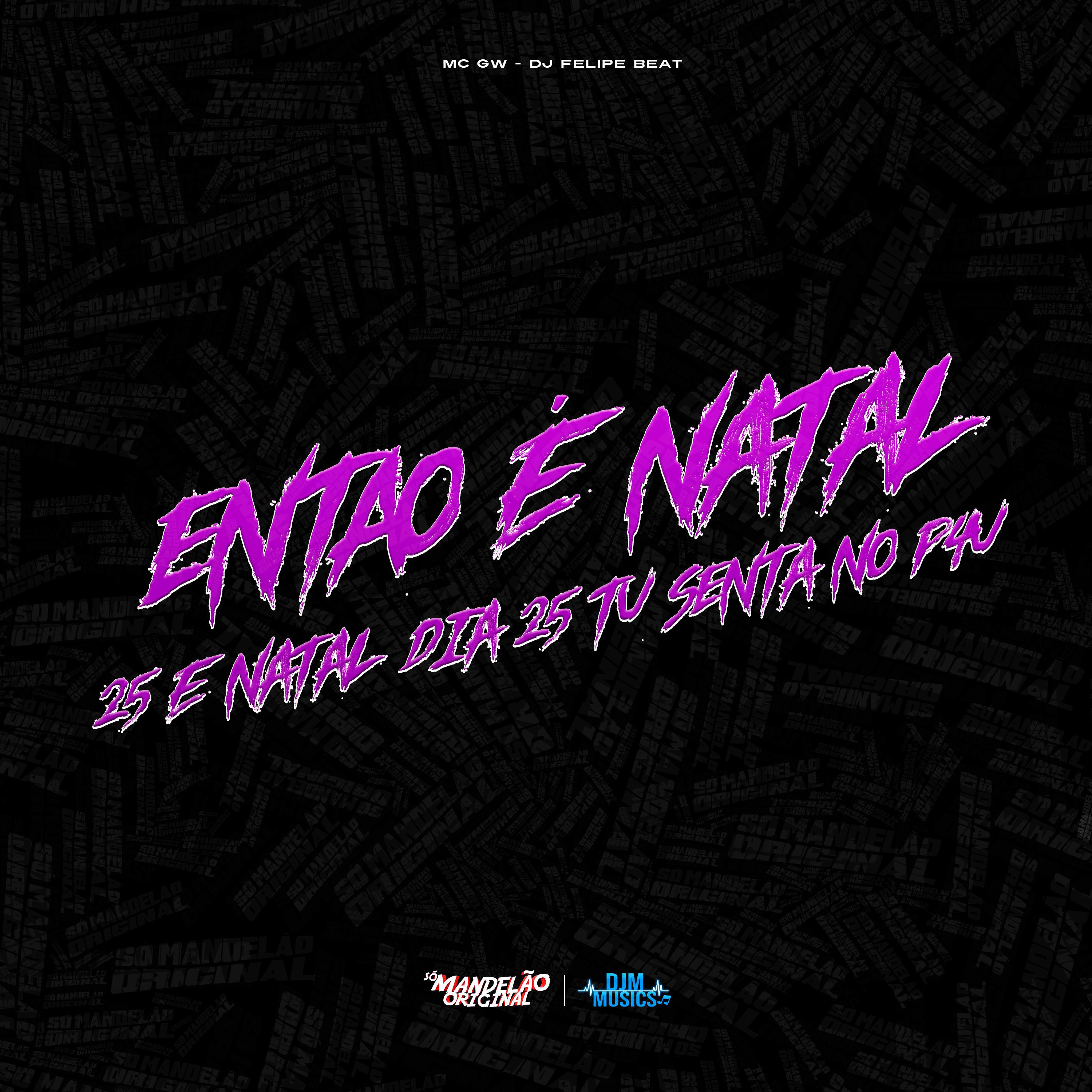 Постер альбома Então É Natal, 25 É Natal, Dia 25 Tu Senta no P4U