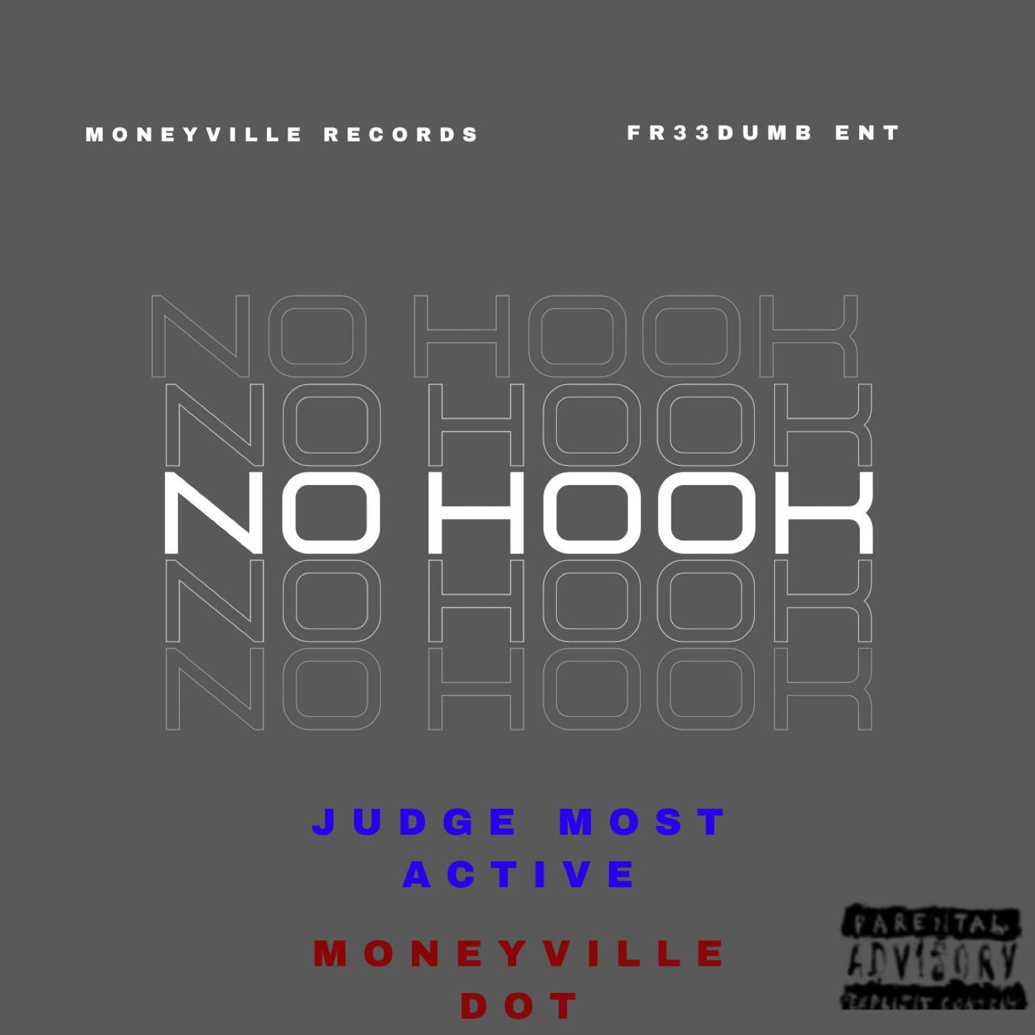 Постер альбома No Hook (feat. Judge Most Active)