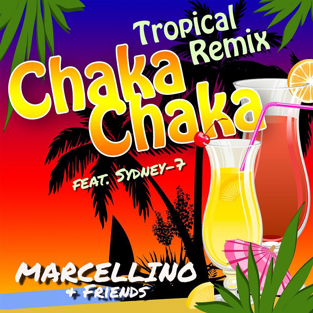 Постер альбома Chaka Chaka (Tropical Remix)