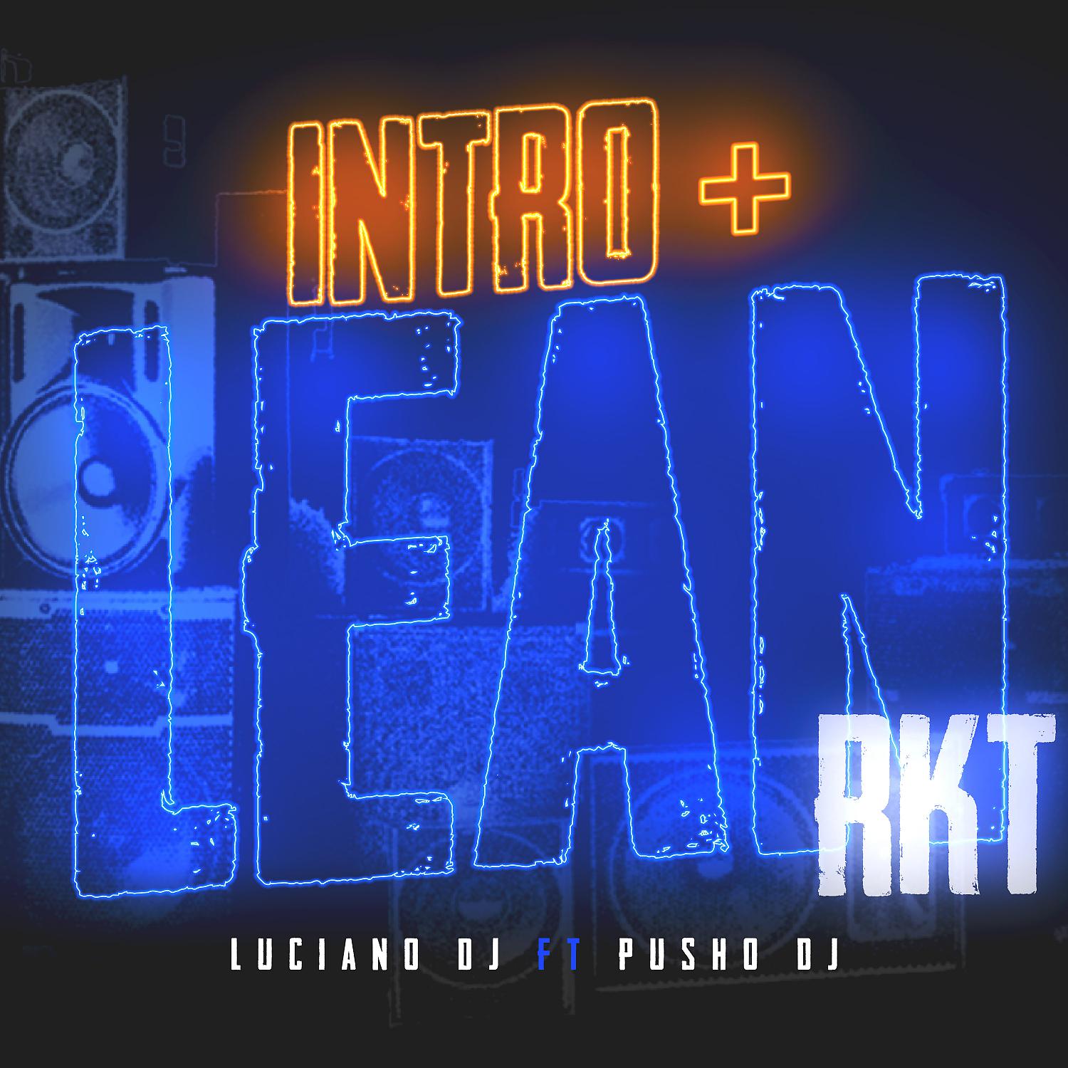Постер альбома Intro + Lean Rkt