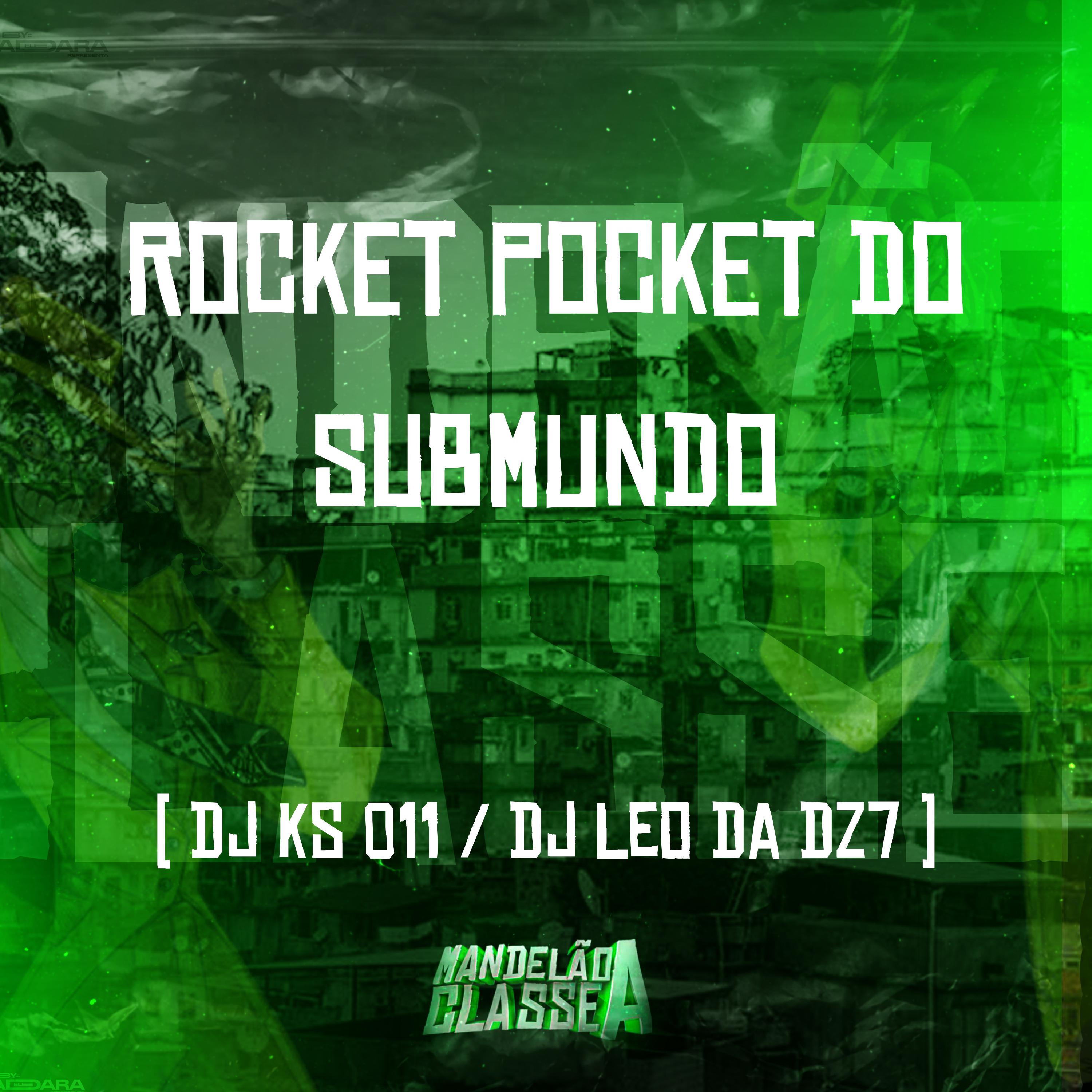 Постер альбома Rocket Pocket do Submundo