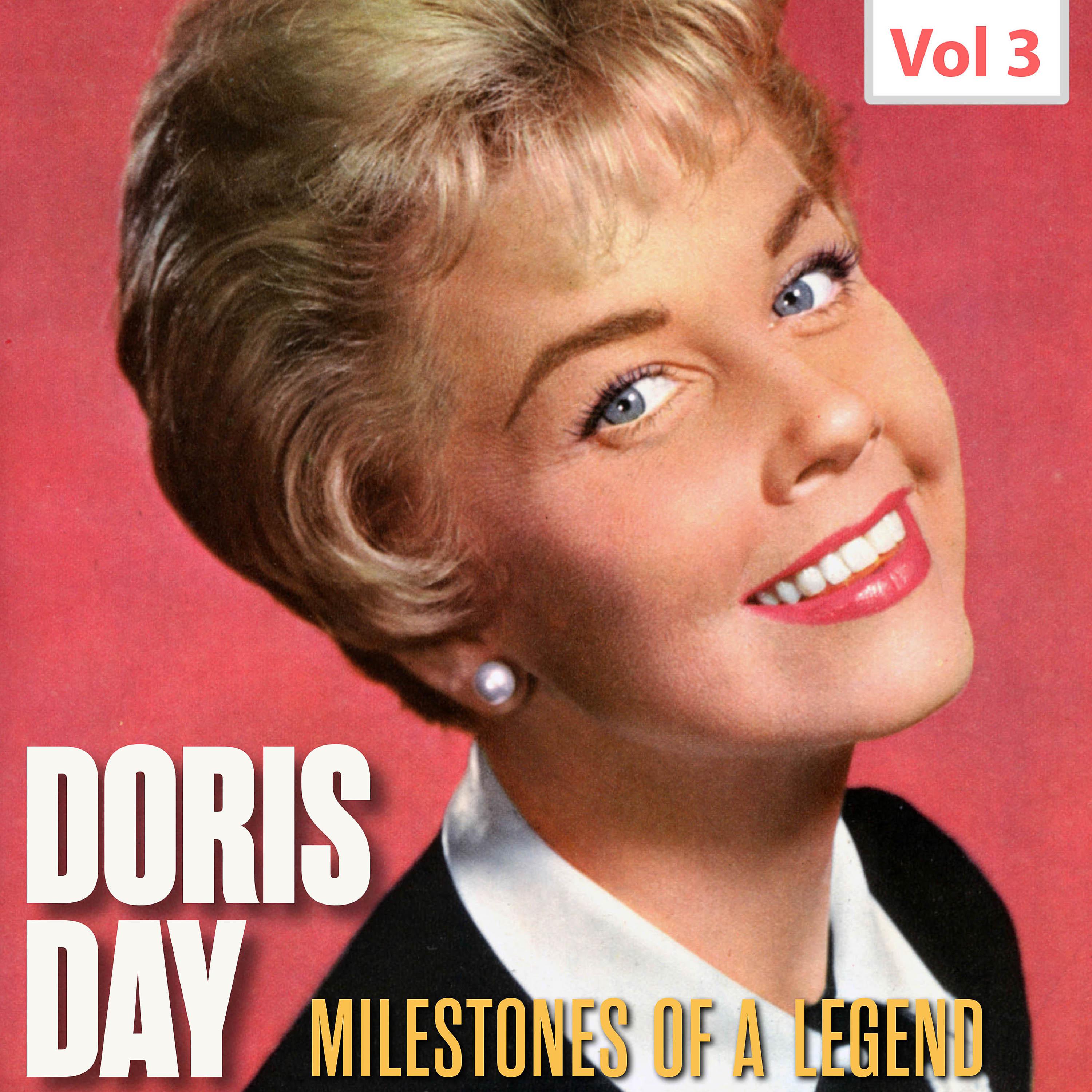 Постер альбома Milestones of a Legend - Doris Day, Vol. 3