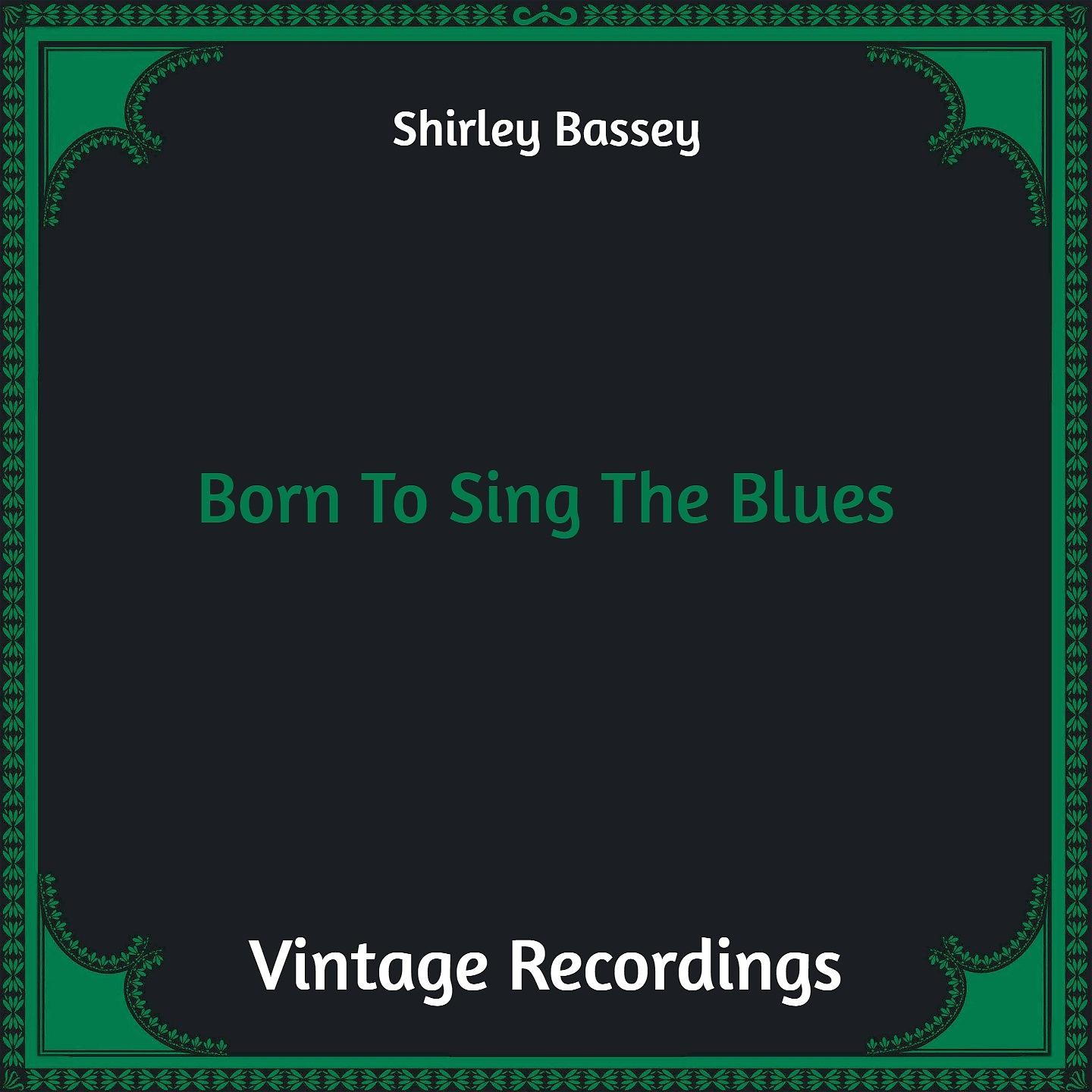 Постер альбома Born To Sing The Blues