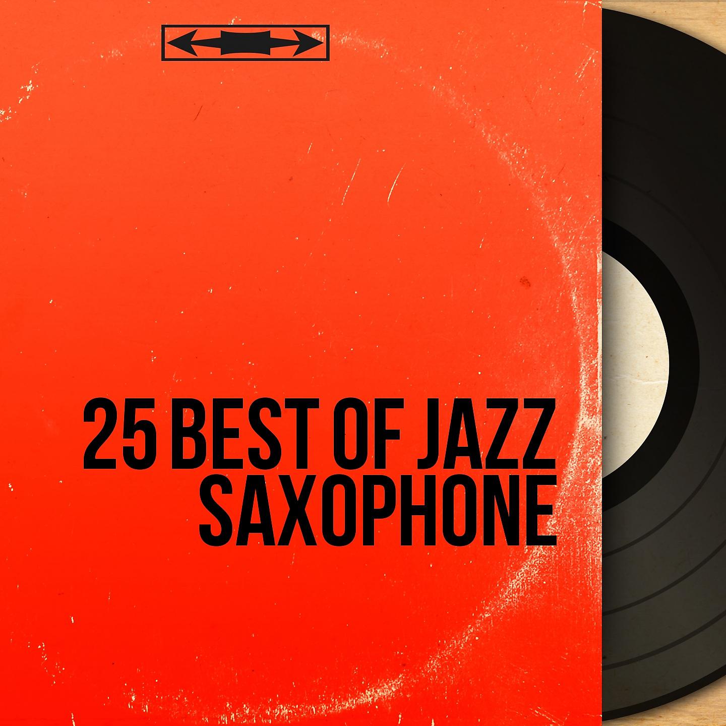 Постер альбома 25 Best of Jazz Saxophone