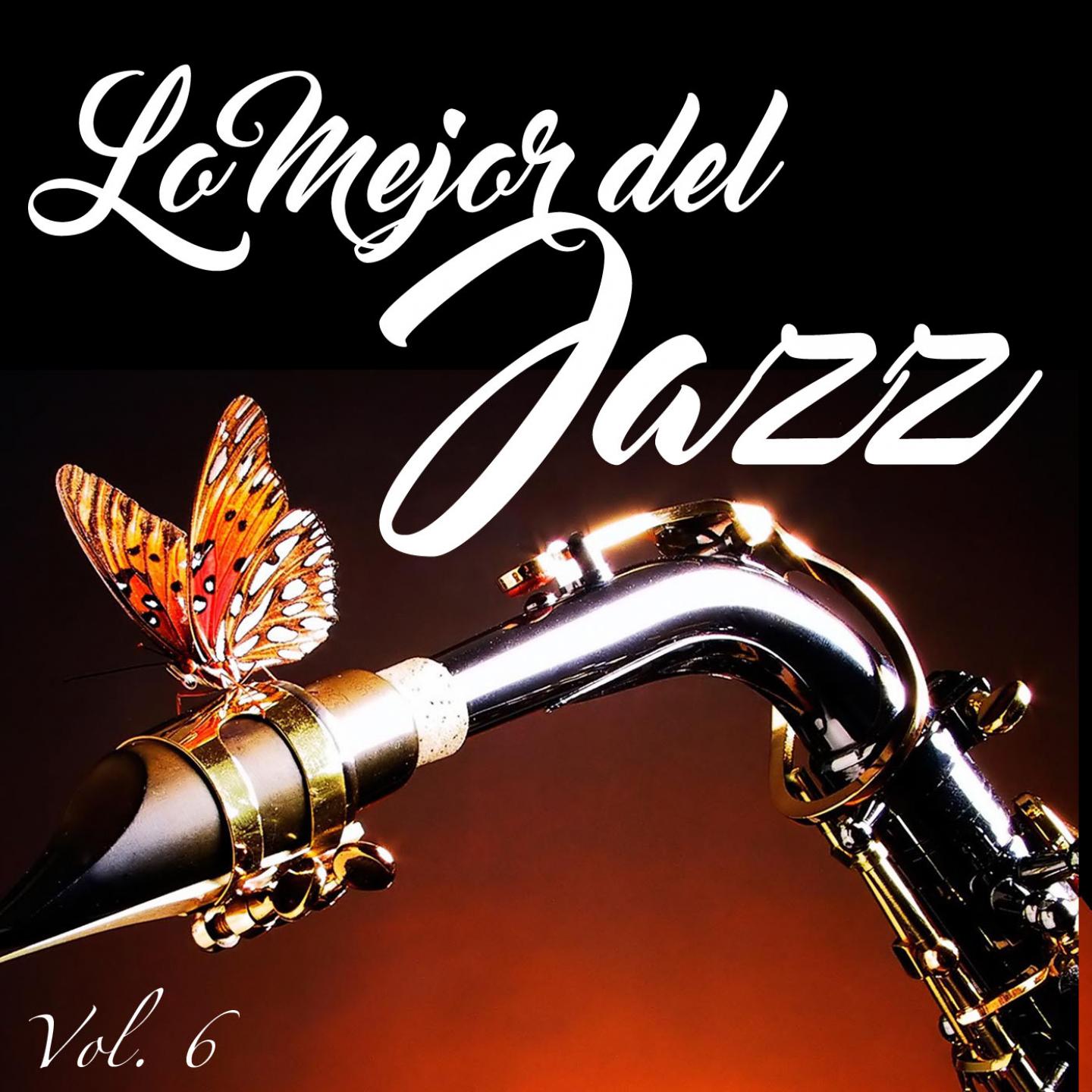 Постер альбома Lo Mejor Del Jazz, Vol. 6