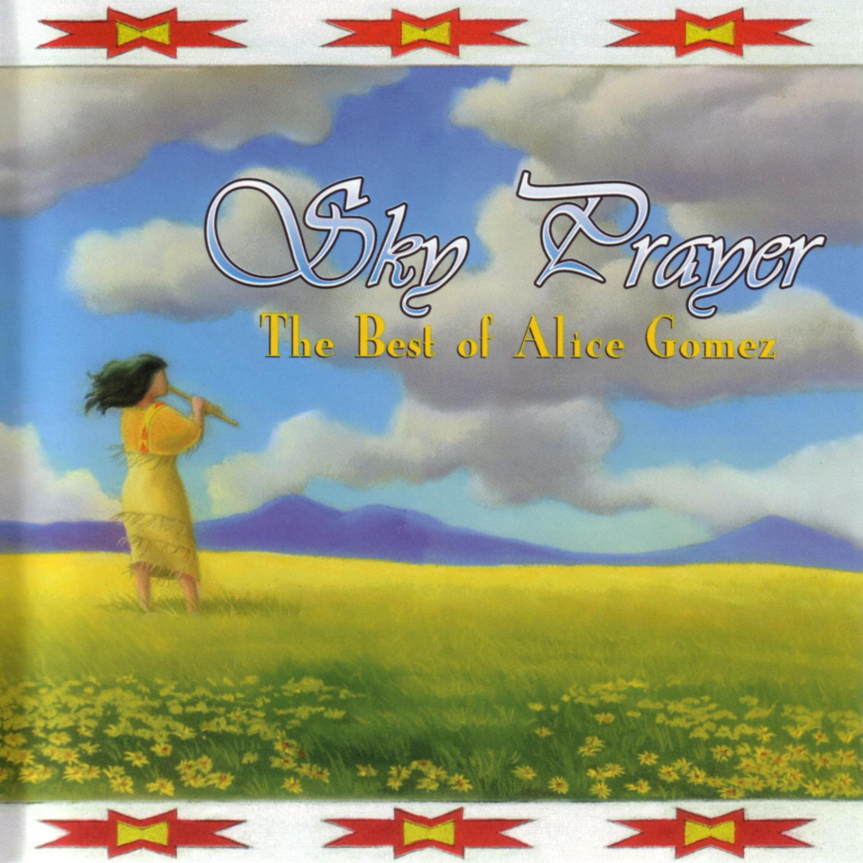 Постер альбома Sky Prayer - The Best of Alice Gomez