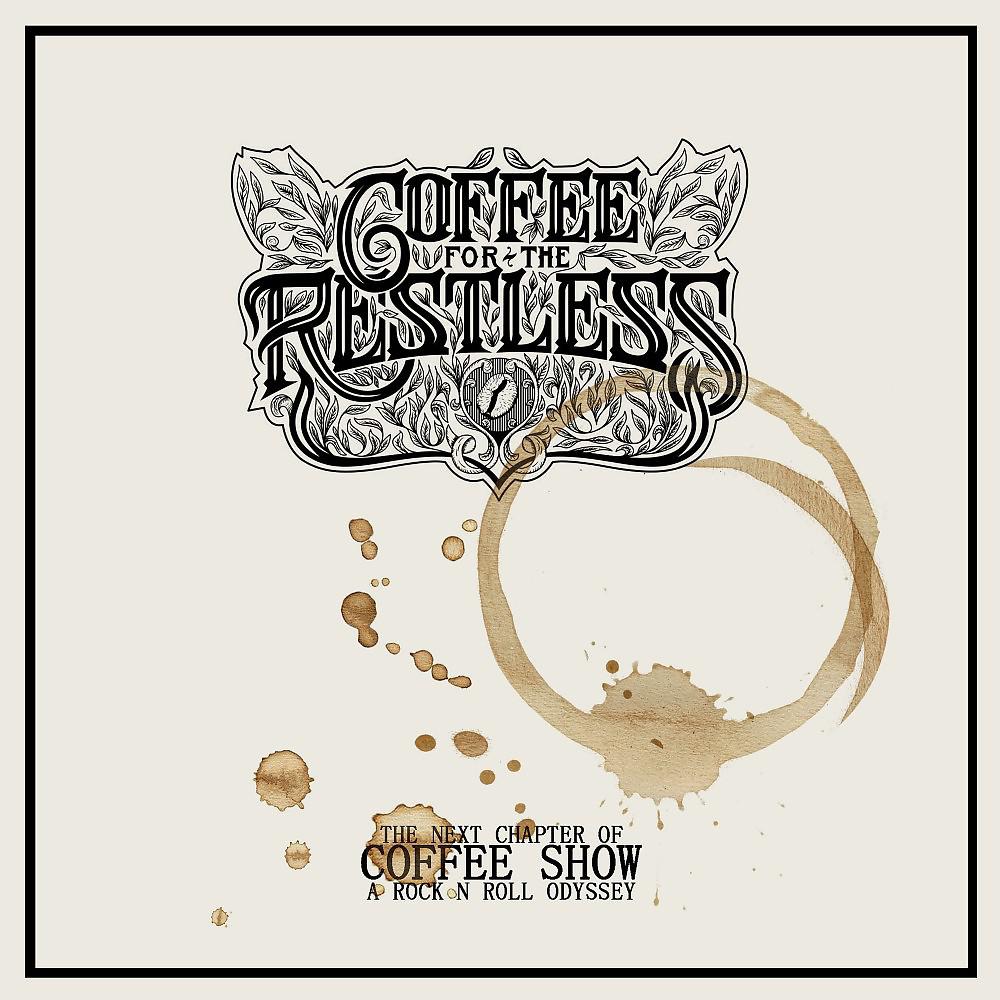 Постер альбома The Next Chapter of Coffee Show - A Rock n Roll Odyssey