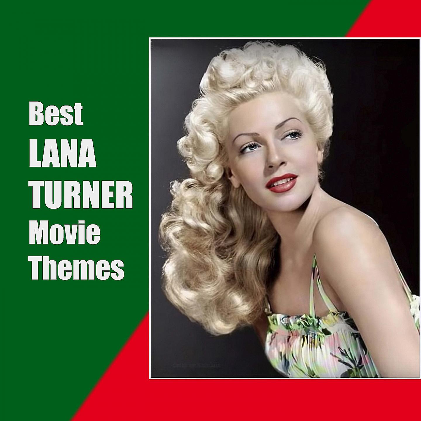 Постер альбома Best LANA TURNER Movie Themes