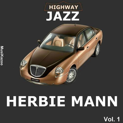 Постер альбома Highway Jazz - Herbie Mann, Vol. 1