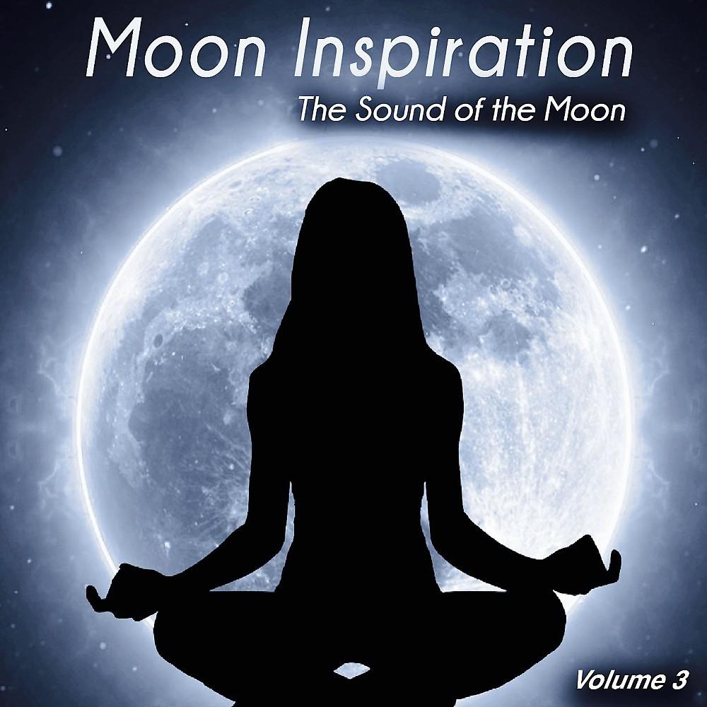 Постер альбома Moon Inspiration, Vol. 3 (The Sound of the Moon)