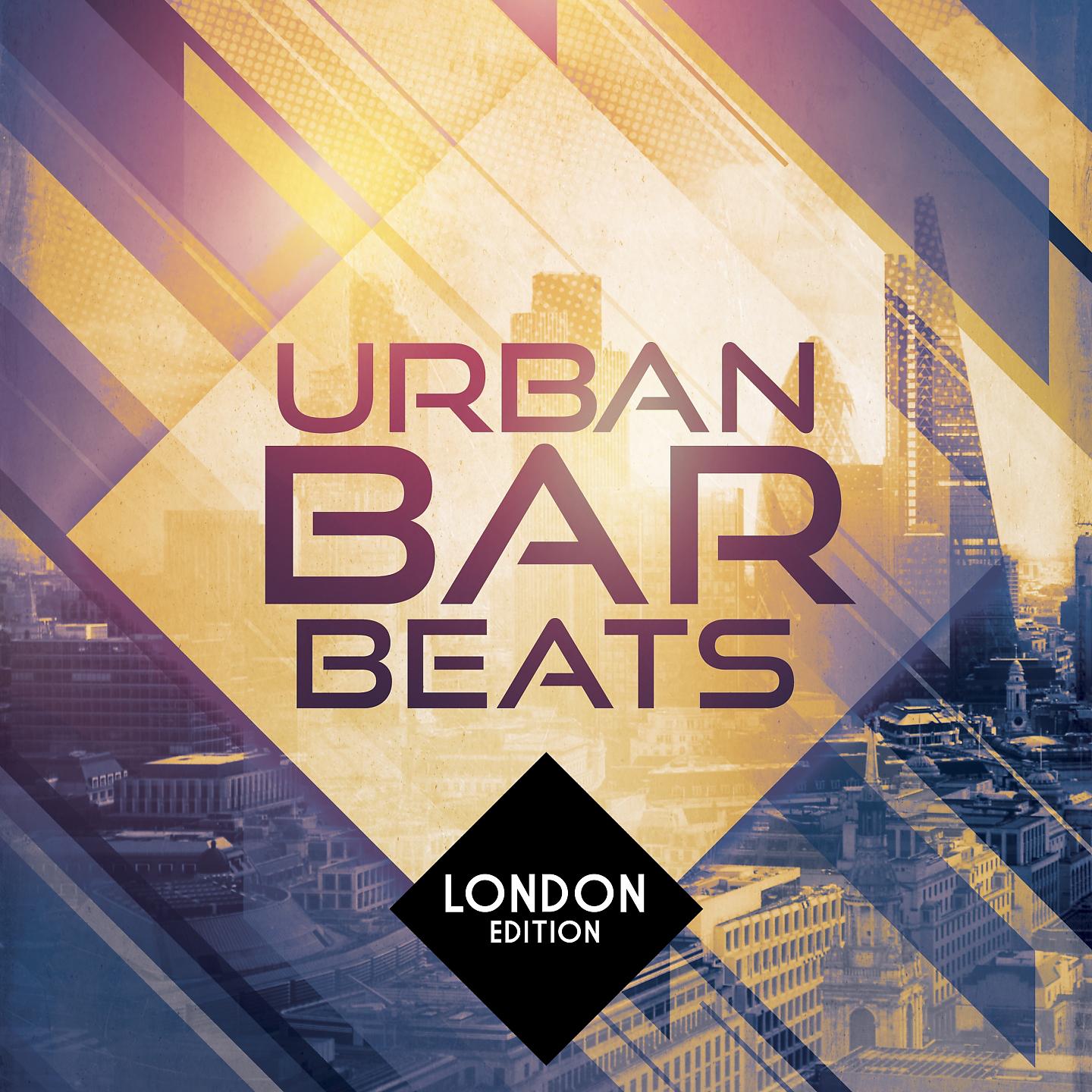 Постер альбома Urban Bar Beats - London Edition