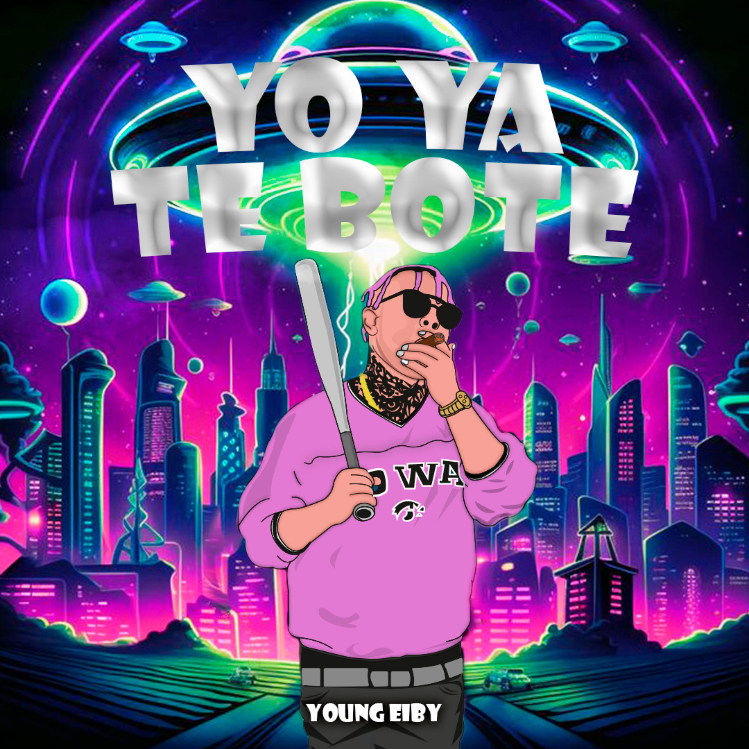Постер альбома Yo Ya Te Bote
