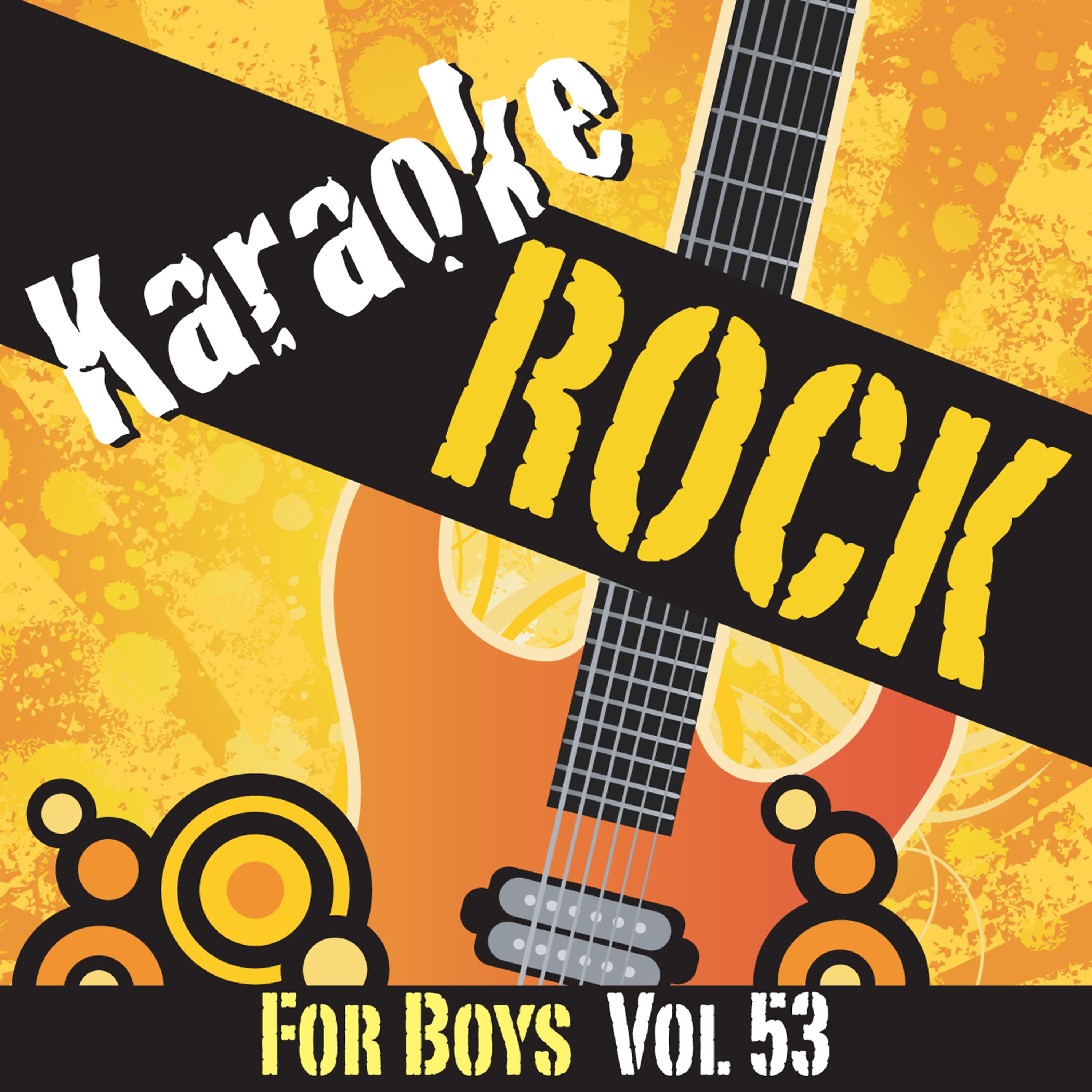 Постер альбома Karaoke - Rock For Boys Vol.53