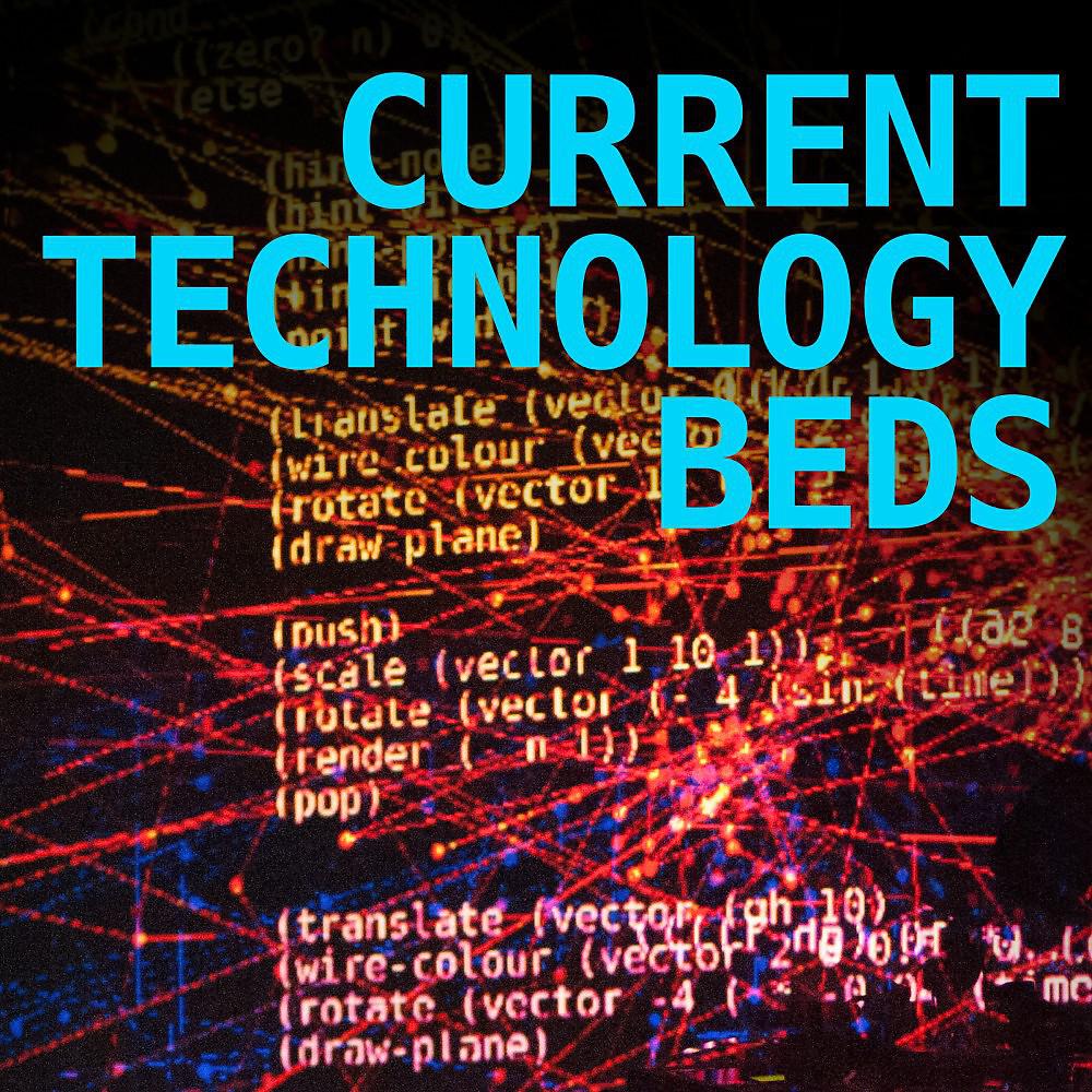 Постер альбома Current Technology Beds