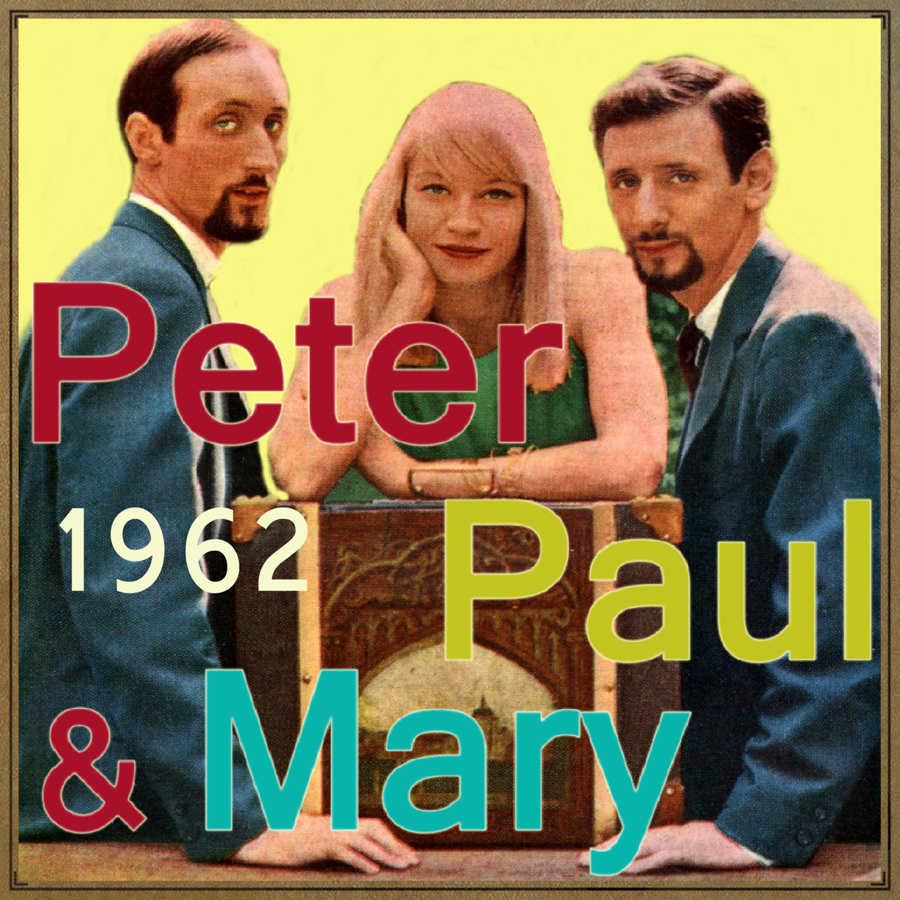 Постер альбома Peter, Paul and Mary, 1962