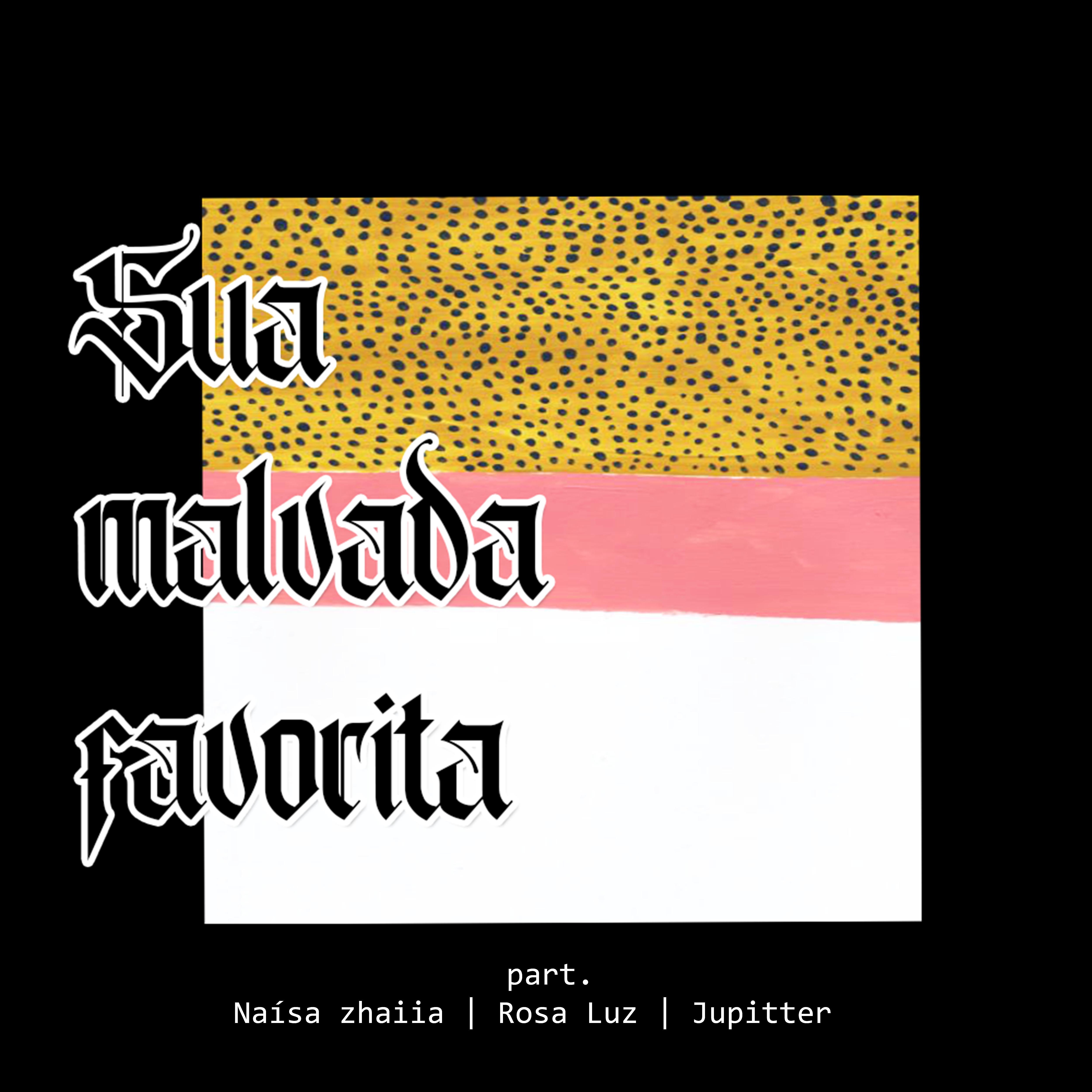 Постер альбома Sua Malvada Favorita