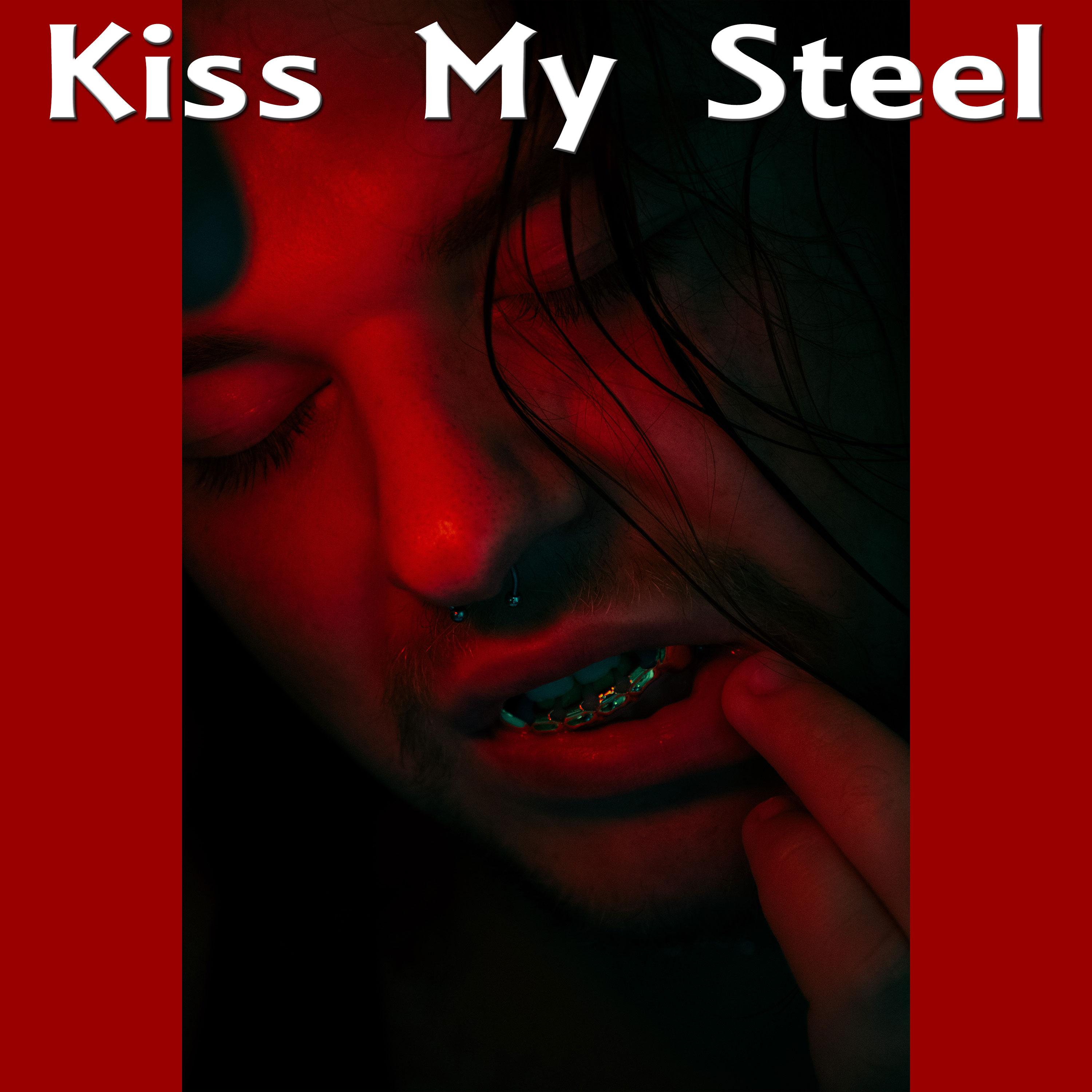Постер альбома Kiss My Steel