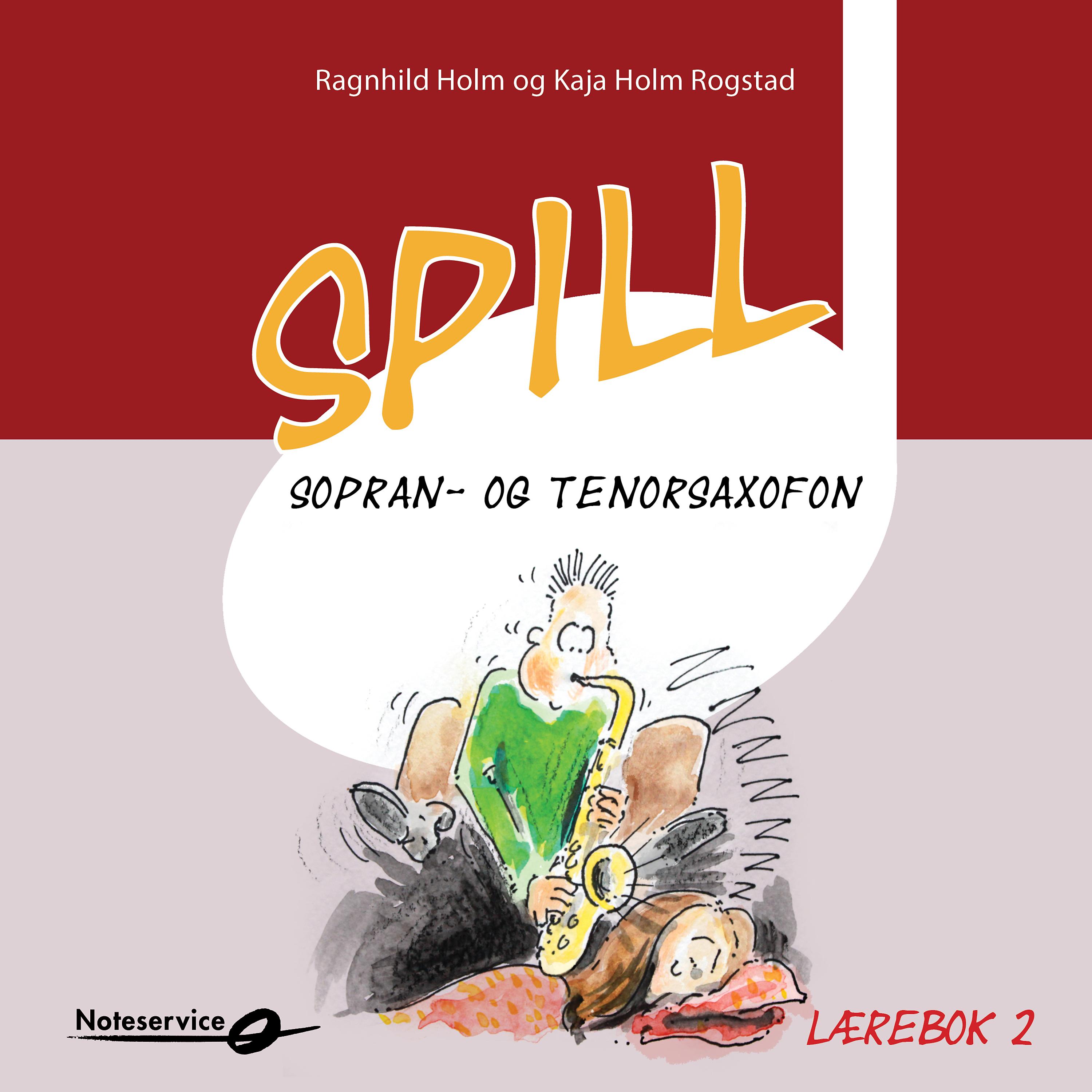 Постер альбома Spill sopran- og tenorsaxofon 2 lydeksempler - Ragnhild Holm og Kaja Holm Rogstad