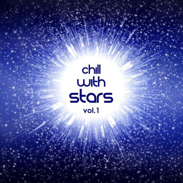 Постер альбома Chill With Stars Vol. 1