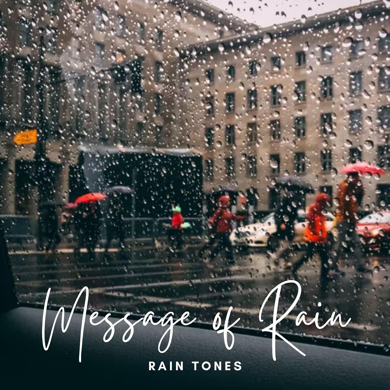 Постер альбома Rain Tones: Message of Rain