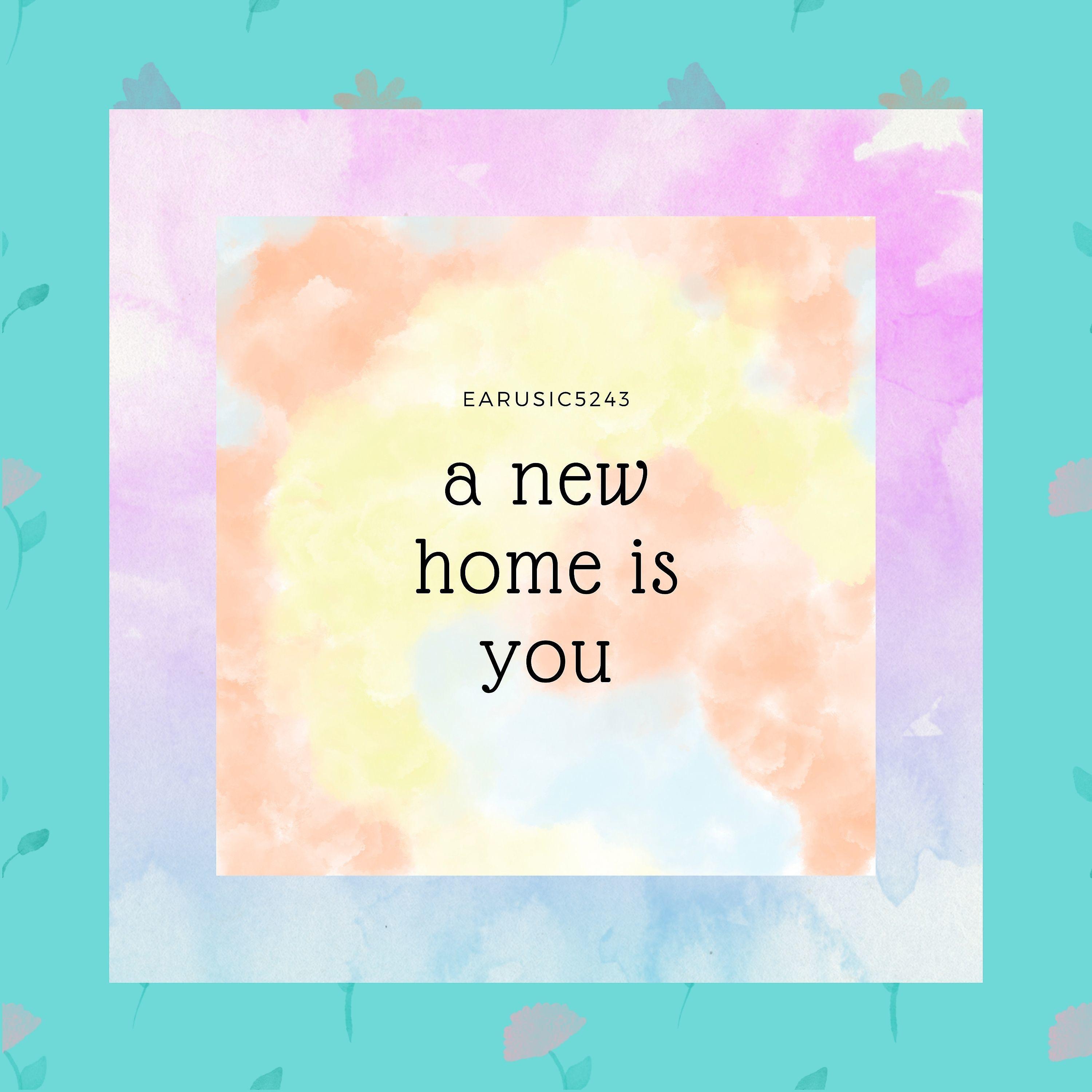 Постер альбома A New Home Is You