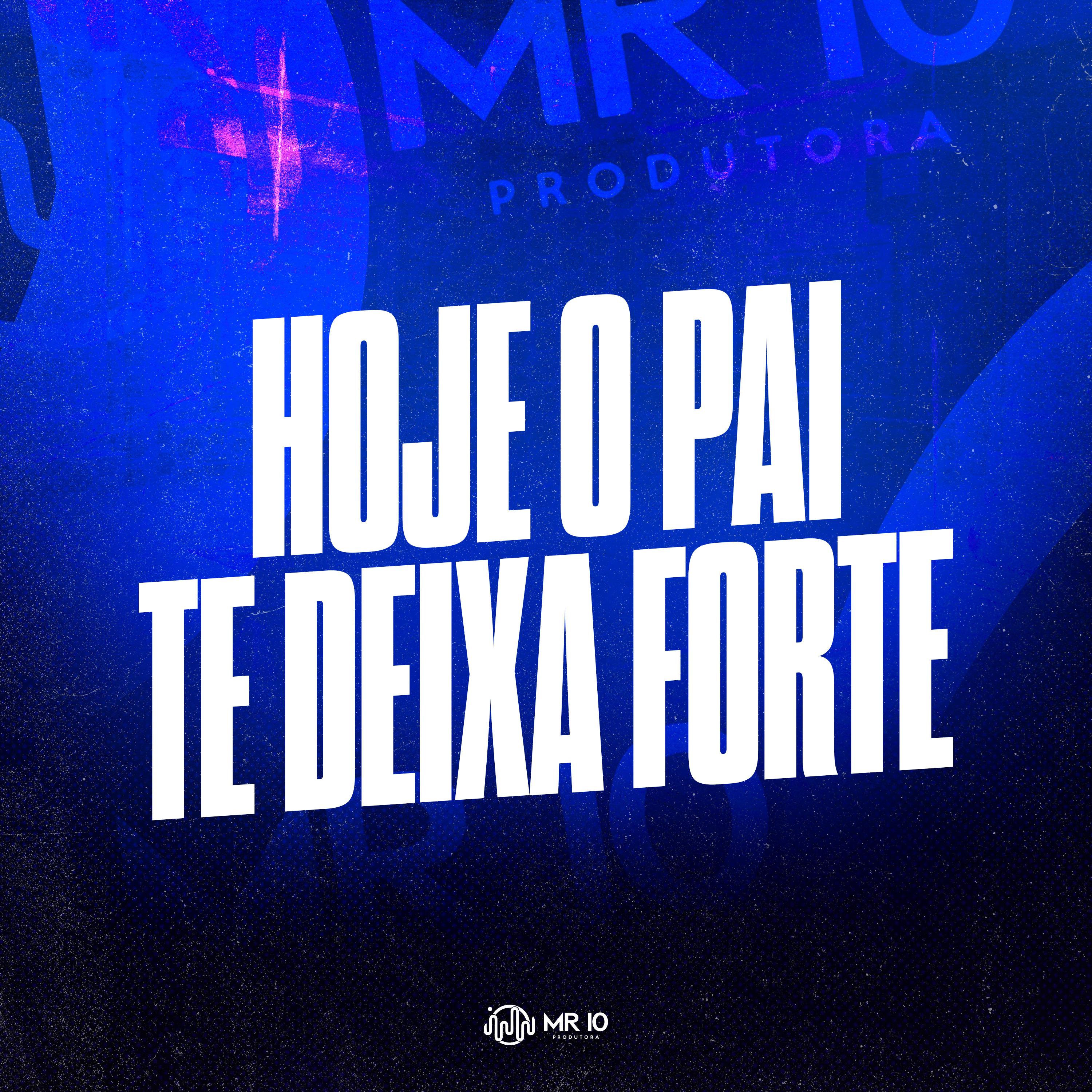 Постер альбома Hoje o Pai Te Deixa Forte