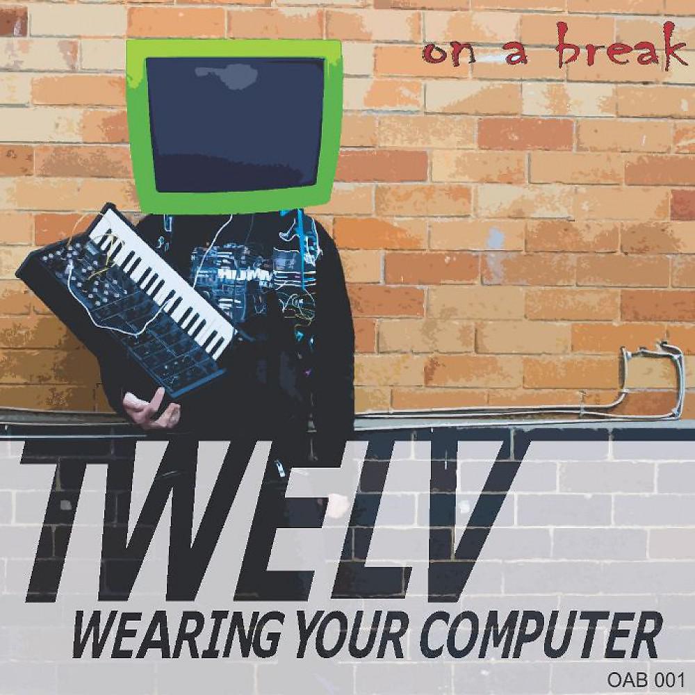Постер альбома Wearing Your Computer