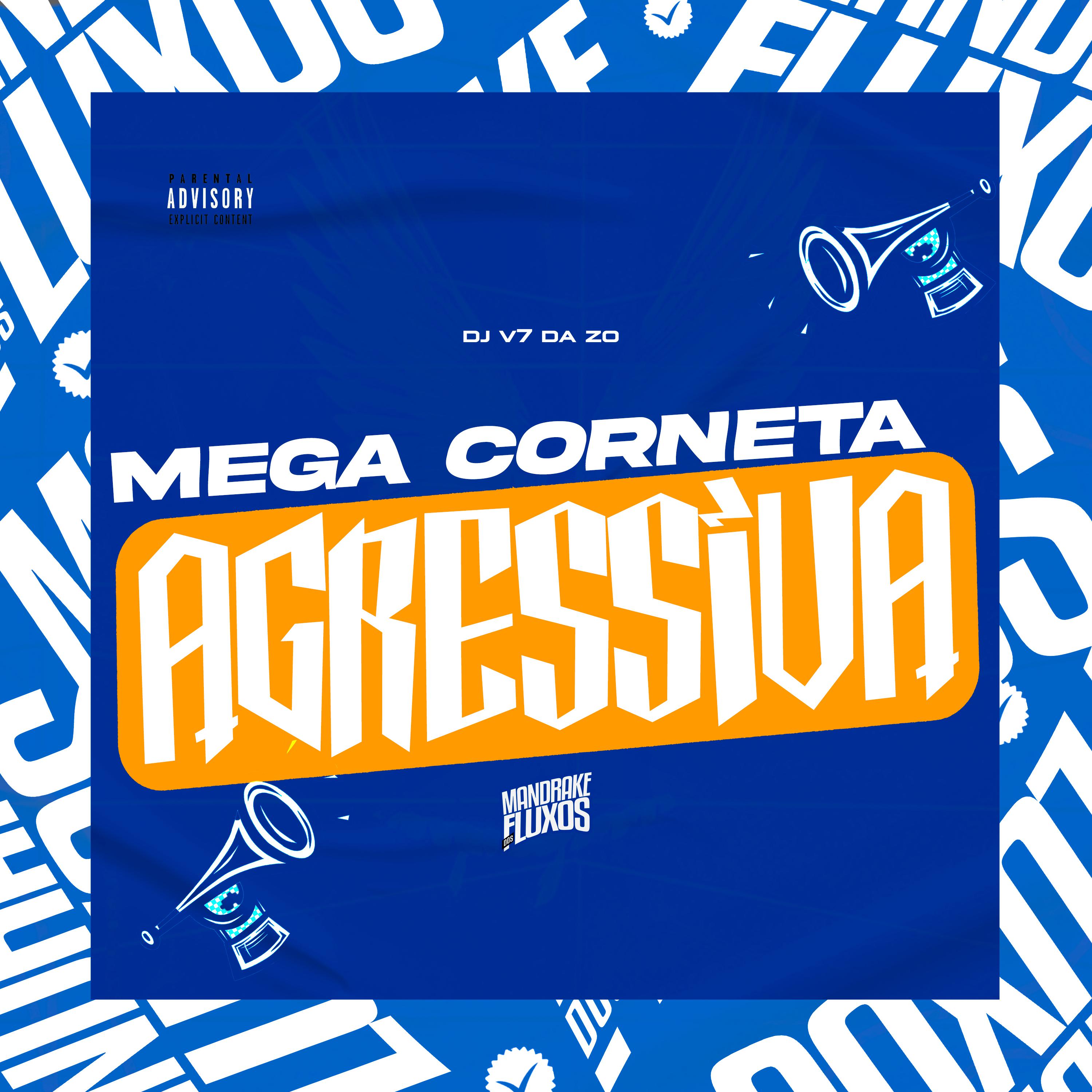 Постер альбома Mega Corneta Agressiva