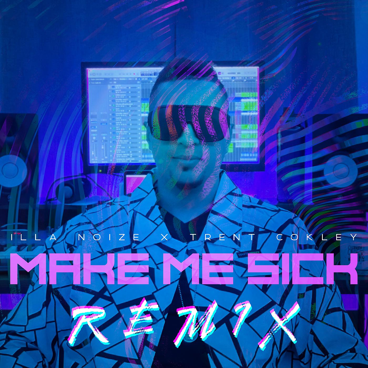 Постер альбома Make Me Sick (Remix)